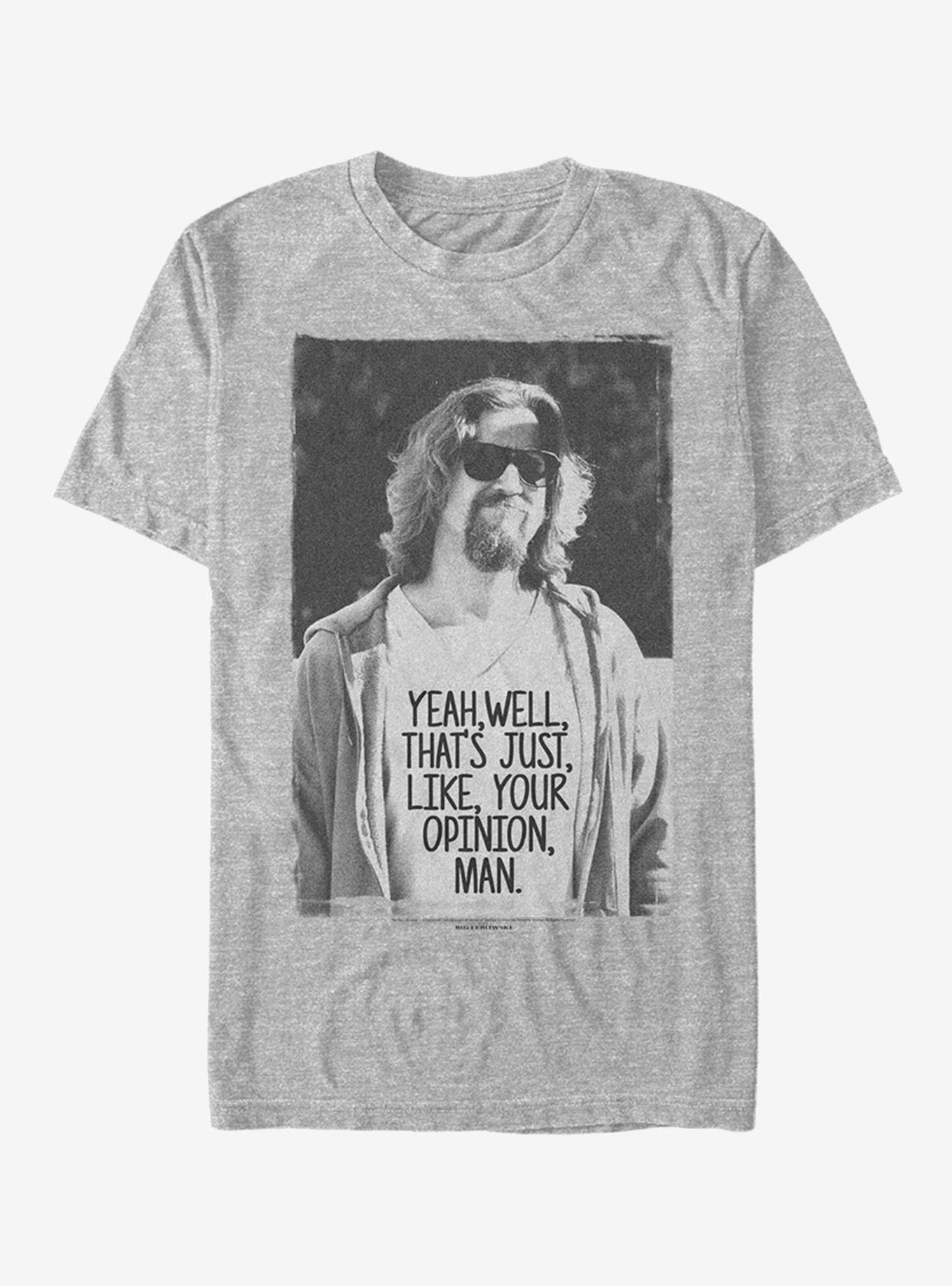 Big Lebowski Opinion Man T-Shirt | Trending Graphic Tee For Fans