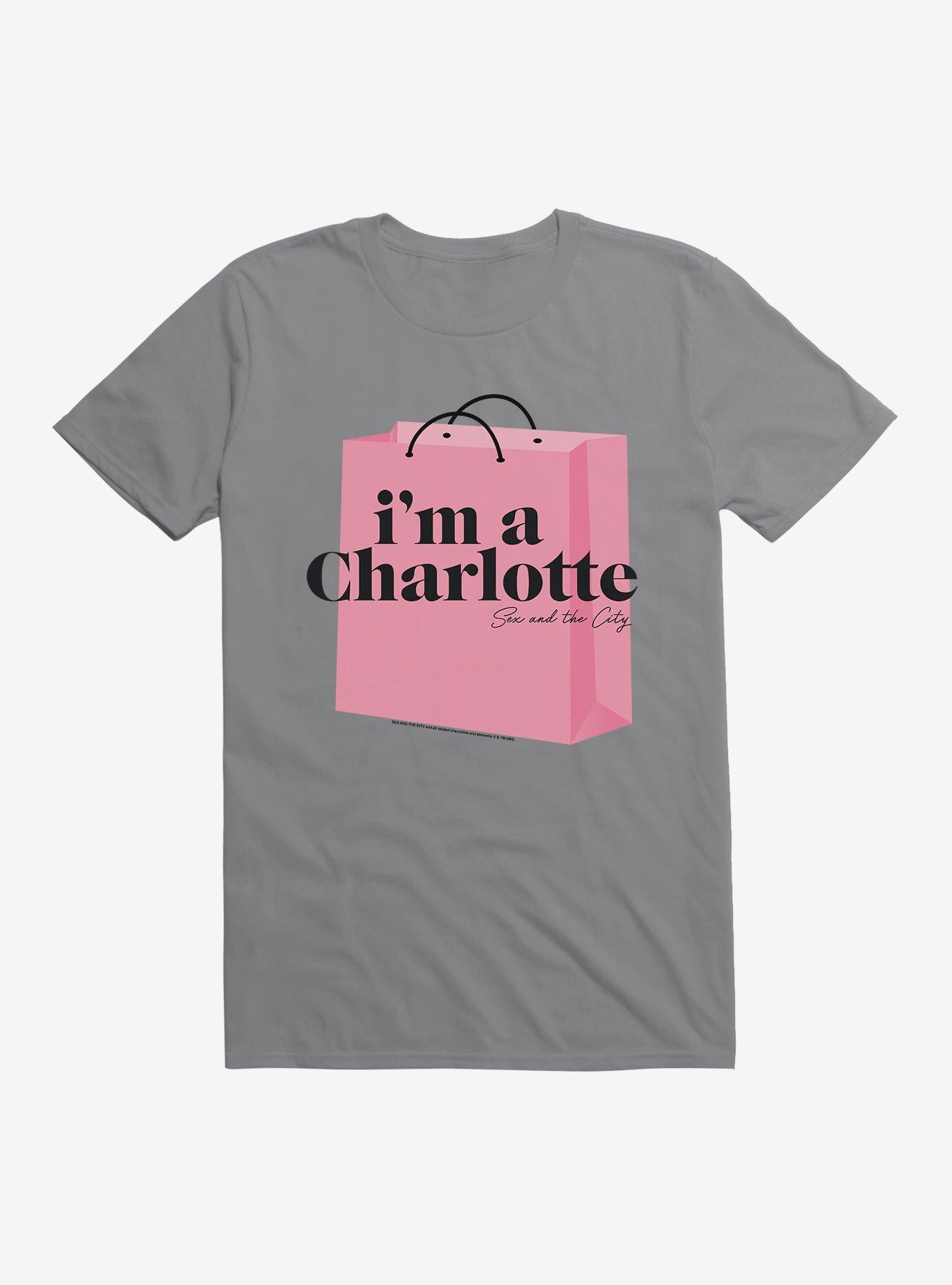Sex And The City I'm A Charlotte T-Shirt | Trending Graphic Tee For Fans