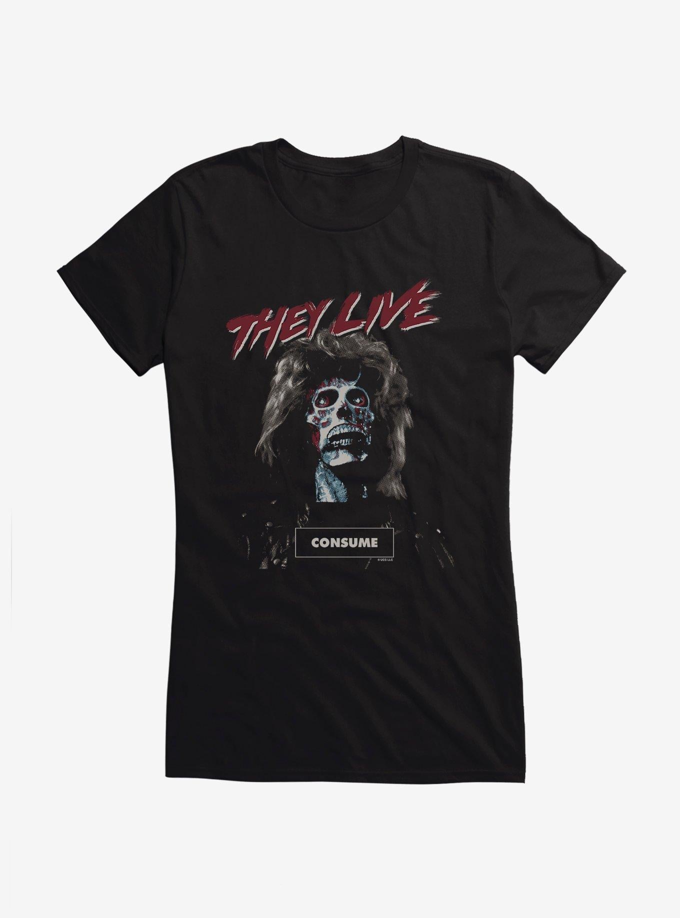 They Live Consume Girls T-Shirt | Trending Graphic Tee For Fans
