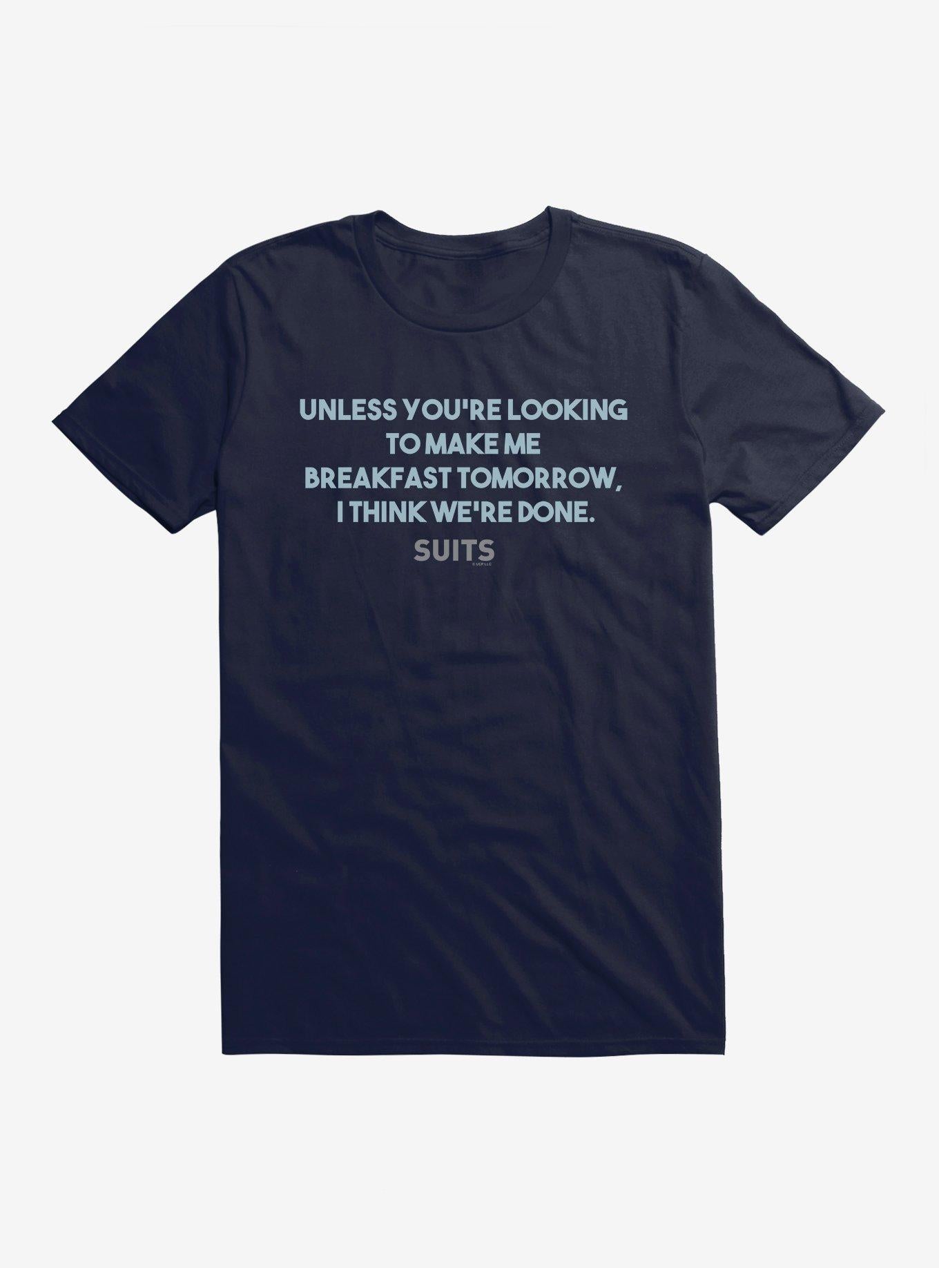 Suits Breakfast Tomorrow T-Shirt | Trending Graphic Tee For Fans