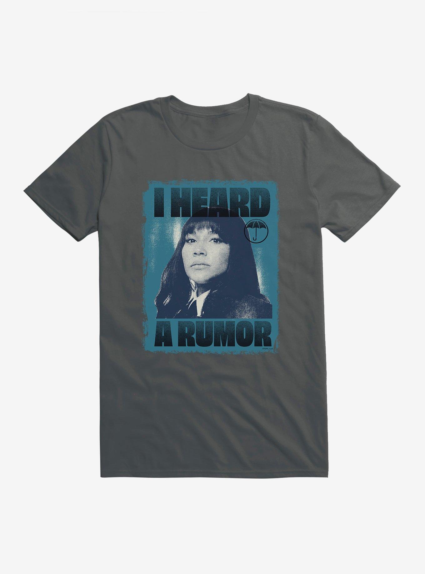 The Umbrella Academy I Heard A Rumor T-Shirt | Trending Graphic Tee For Fans