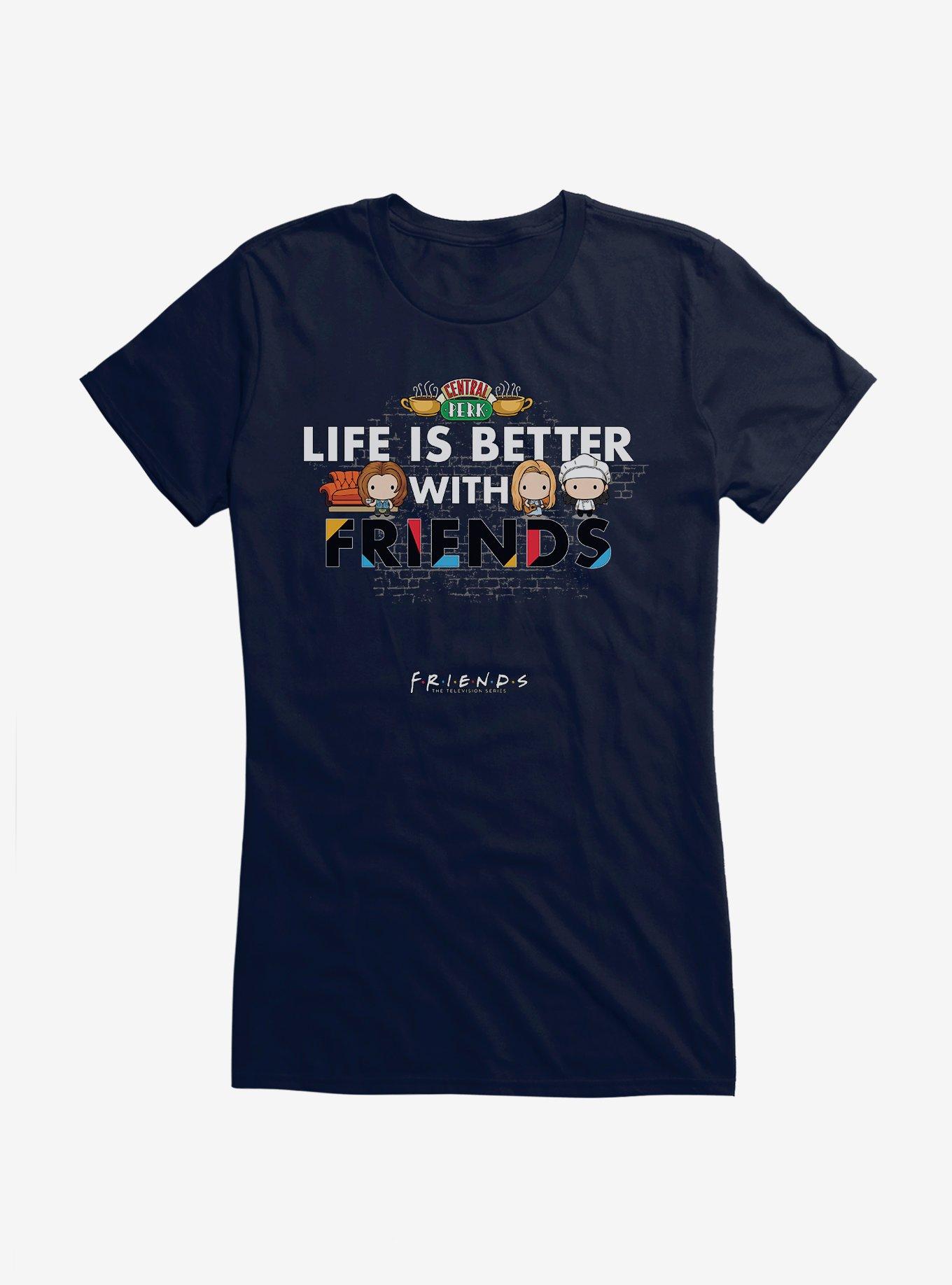 Friends Life Is Better Girls T-Shirt | Trending Graphic Tee For Fans