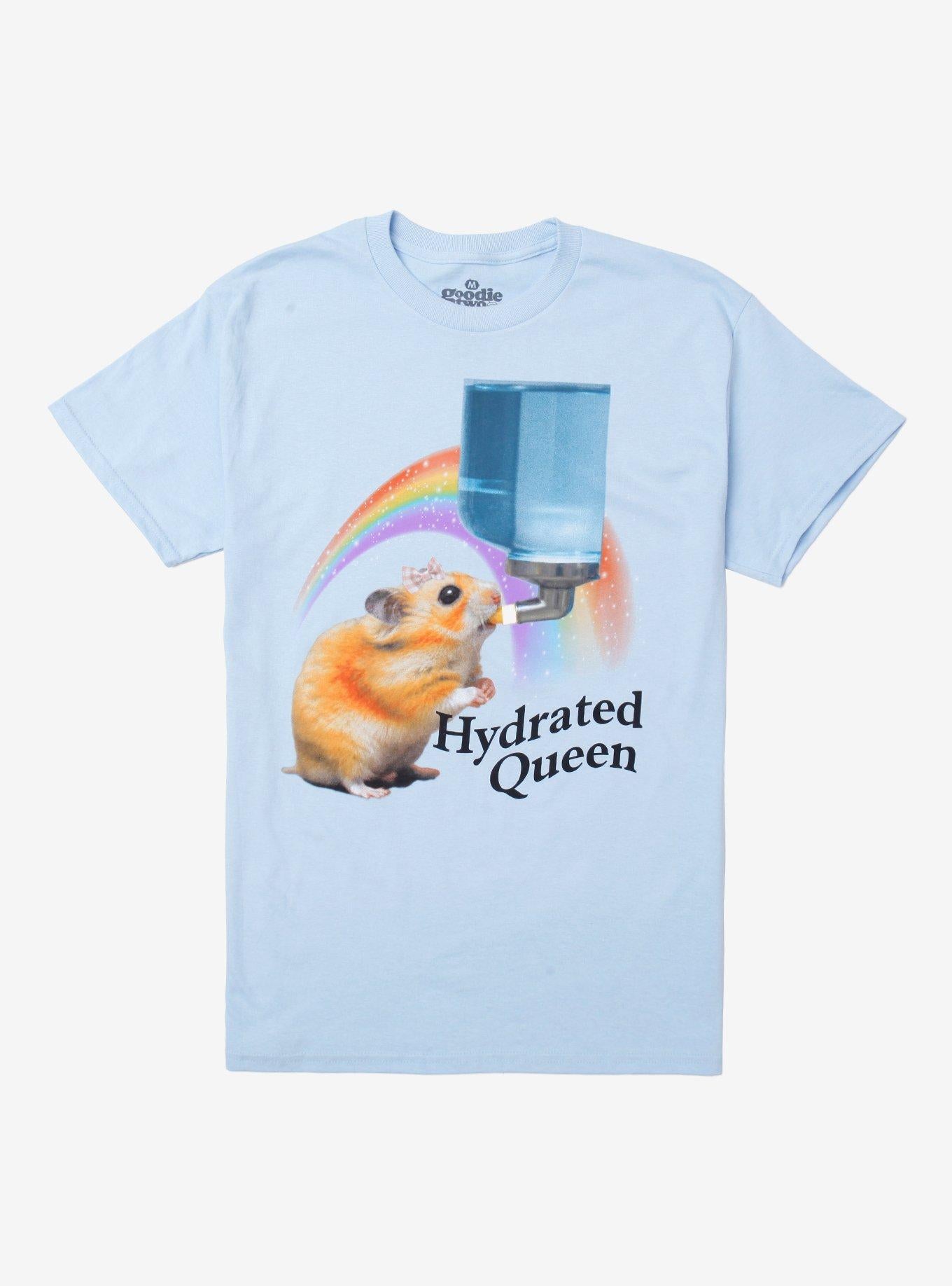 Hamster Hydrated Queen By Goodie Two Sleeves T-Shirt | Trending Graphic Tee For Fans
