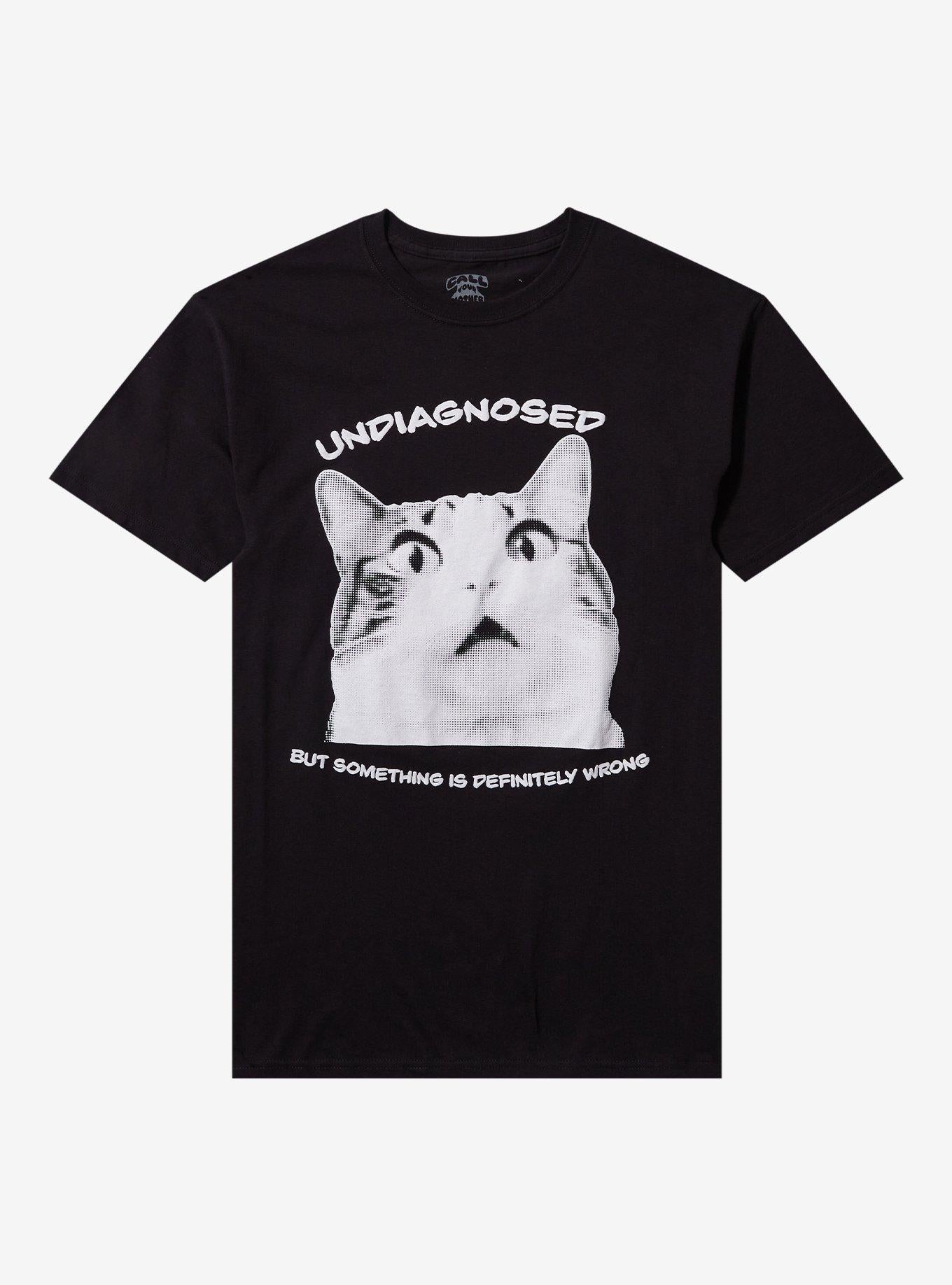 Undiagnosed Cat By Call Your Mother T-Shirt | Trending Graphic Tee For Fans