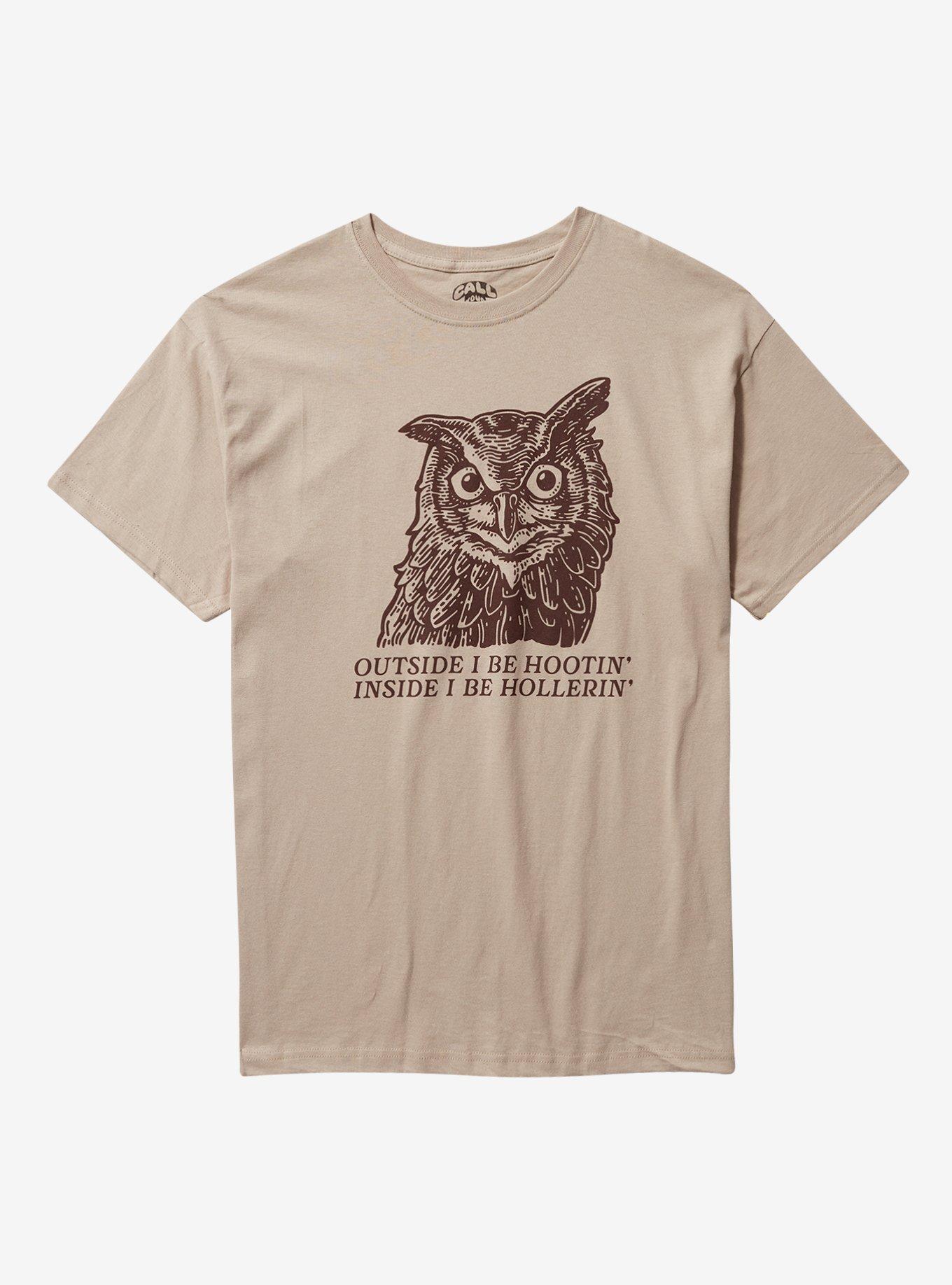 Owl Hootin & Hollerin By Call Your Mother T-Shirt | Trending Graphic Tee For Fans