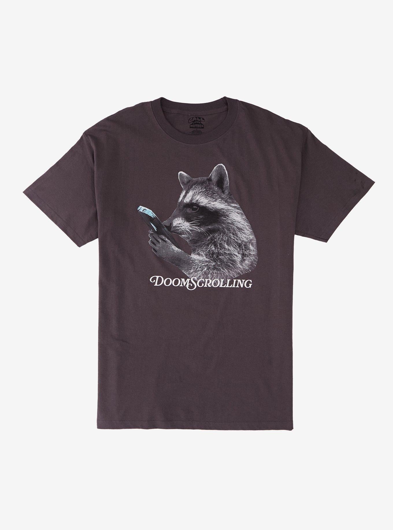 Doom Scrolling Raccoon By Call Your Mother T-Shirt | Trending Graphic Tee For Fans
