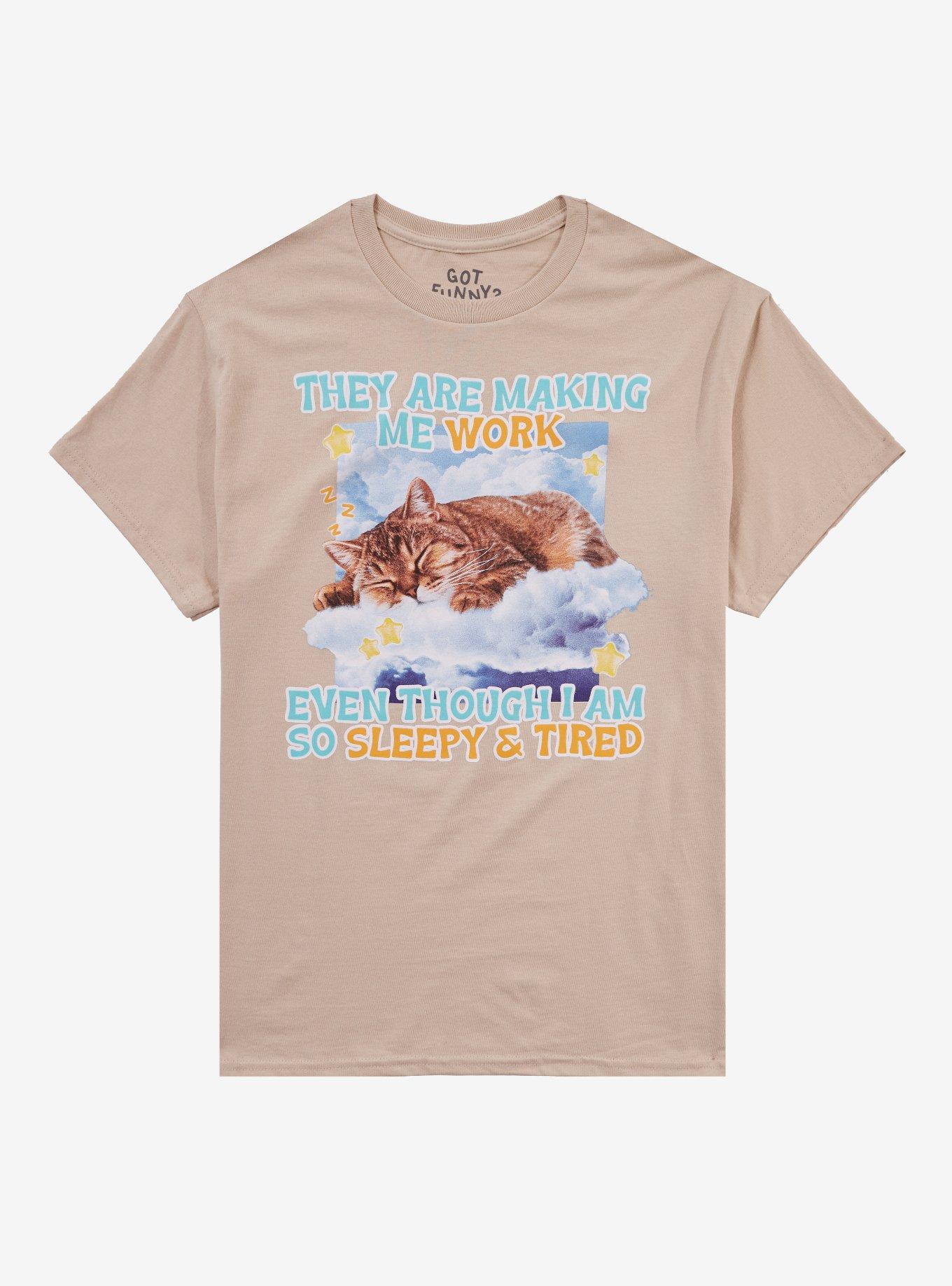 Sleeping Cat Work By Got Funny? T-Shirt | Trending Graphic Tee For Fans