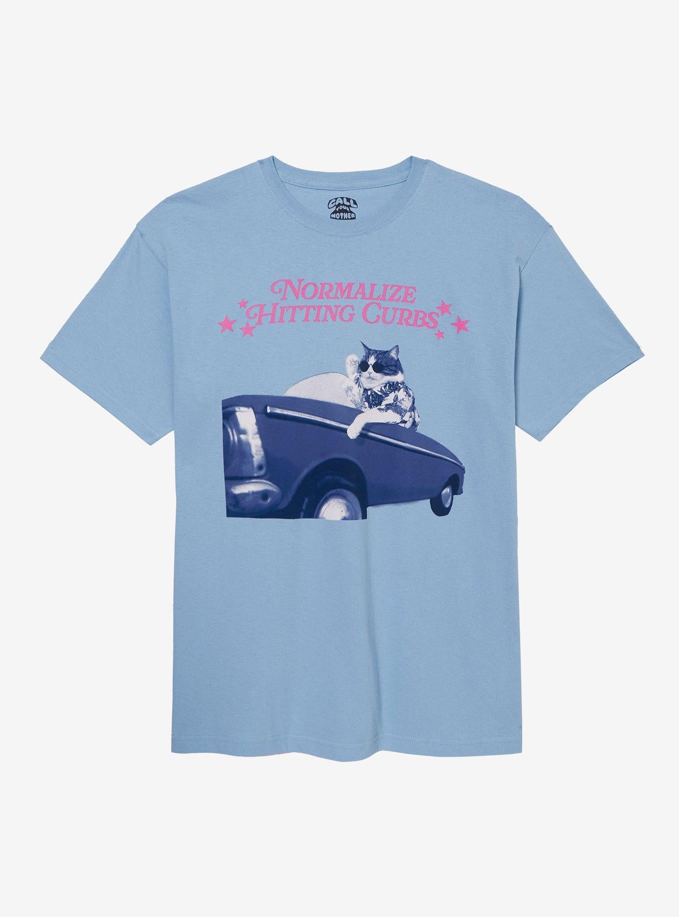 Cat Hitting Curbs By Call Your Mother T-Shirt | Trending Graphic Tee For Fans
