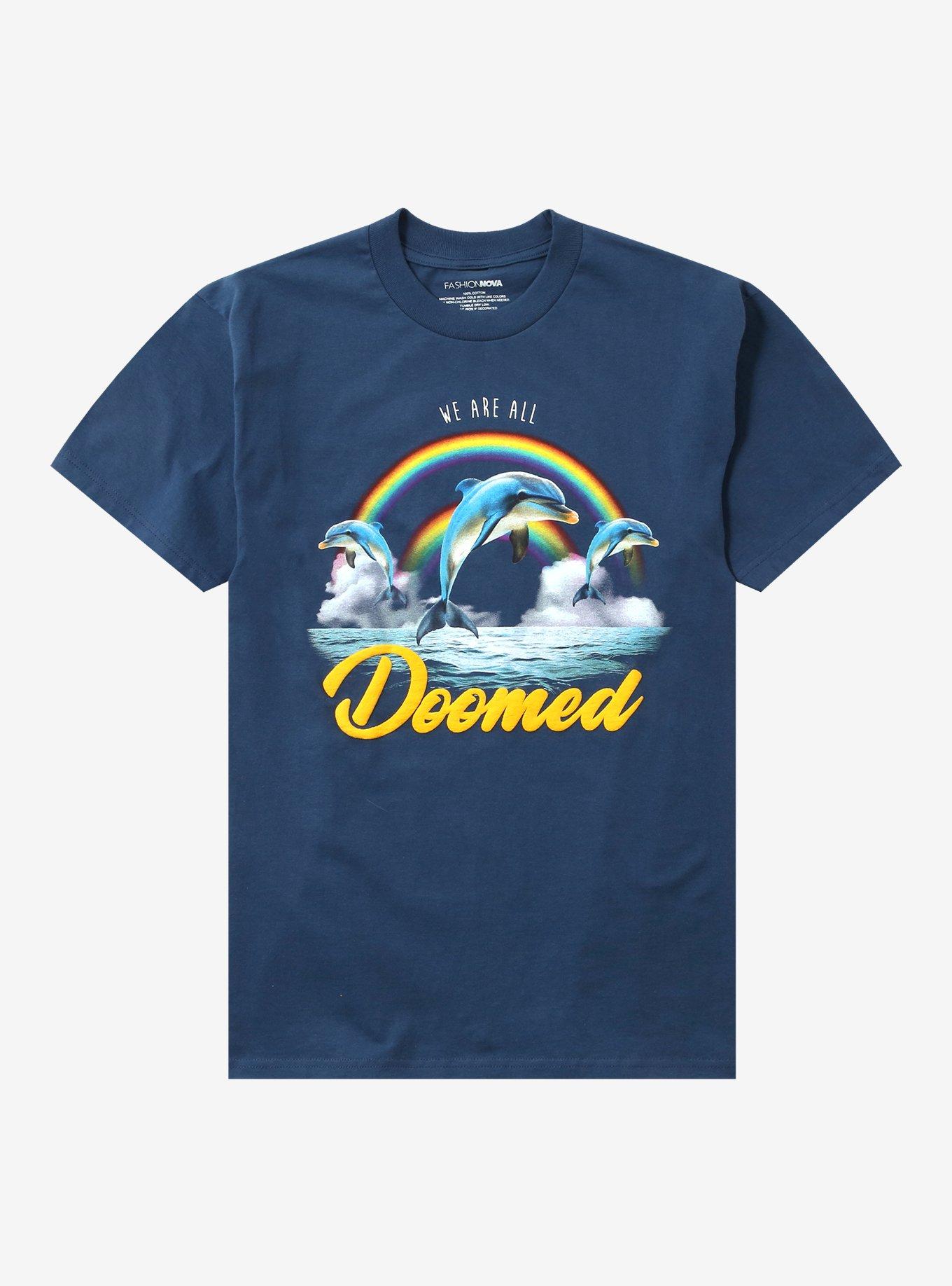 All Doomed Dolphin T-Shirt | Trending Graphic Tee For Fans