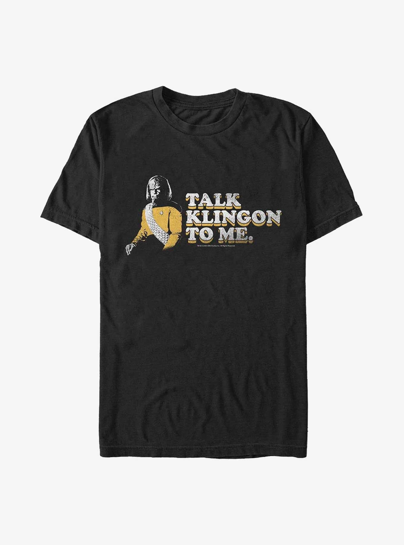 Star Trek Talk Klingon To Me T-Shirt | Trending Graphic Tee For Fans