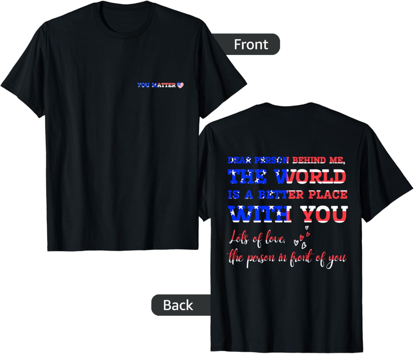 Dear Person Behind Me 4th Of July Patriotic US American Flag T-Shirt for Women Kids Men T-Shirt | Trending 2025 | Aesthetic Casual Look