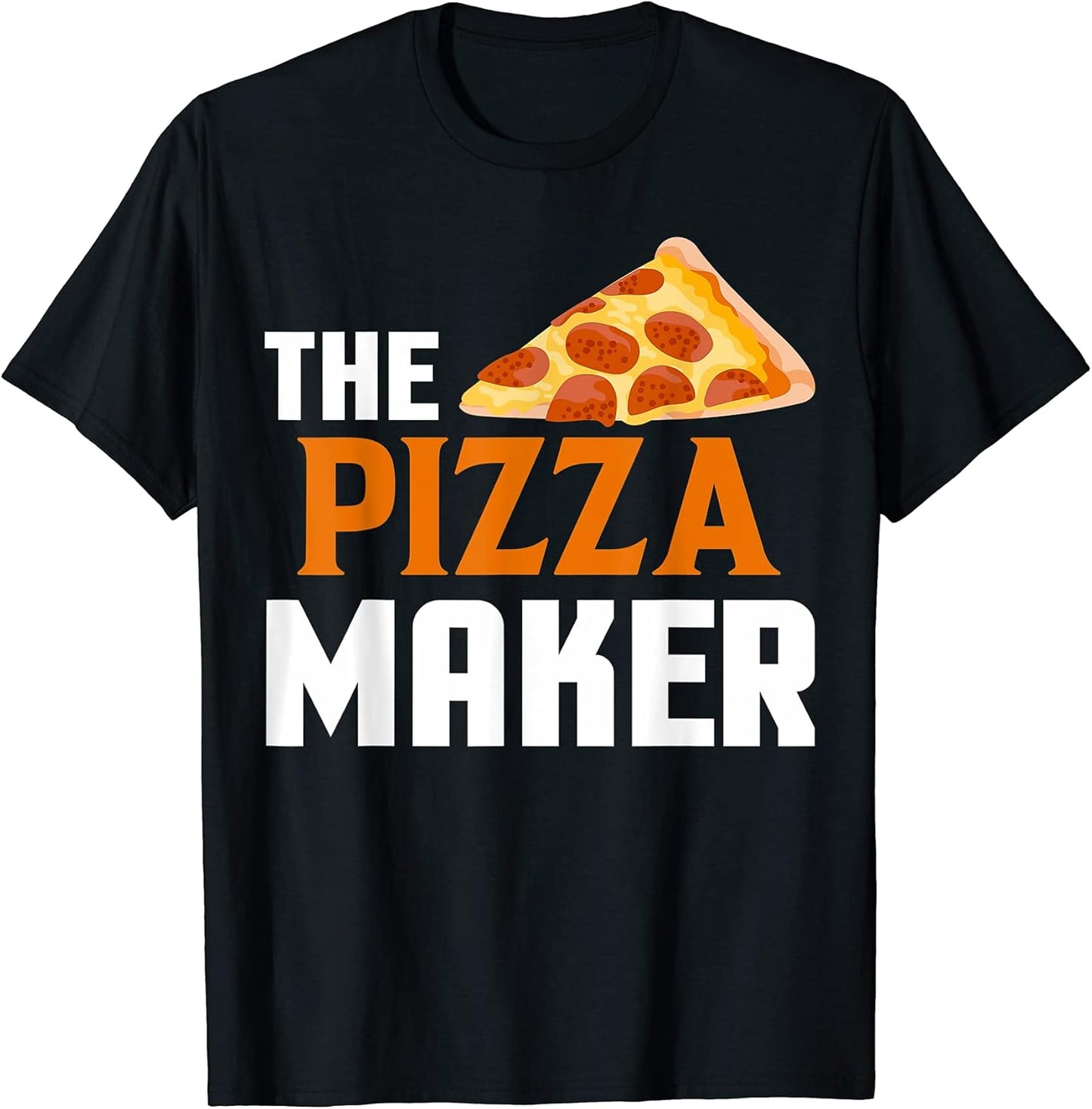 Pizza Baker T-Shirt The Pizza Maker Shirt T-Shirt | Trending 2025 | Perfect Gift Idea