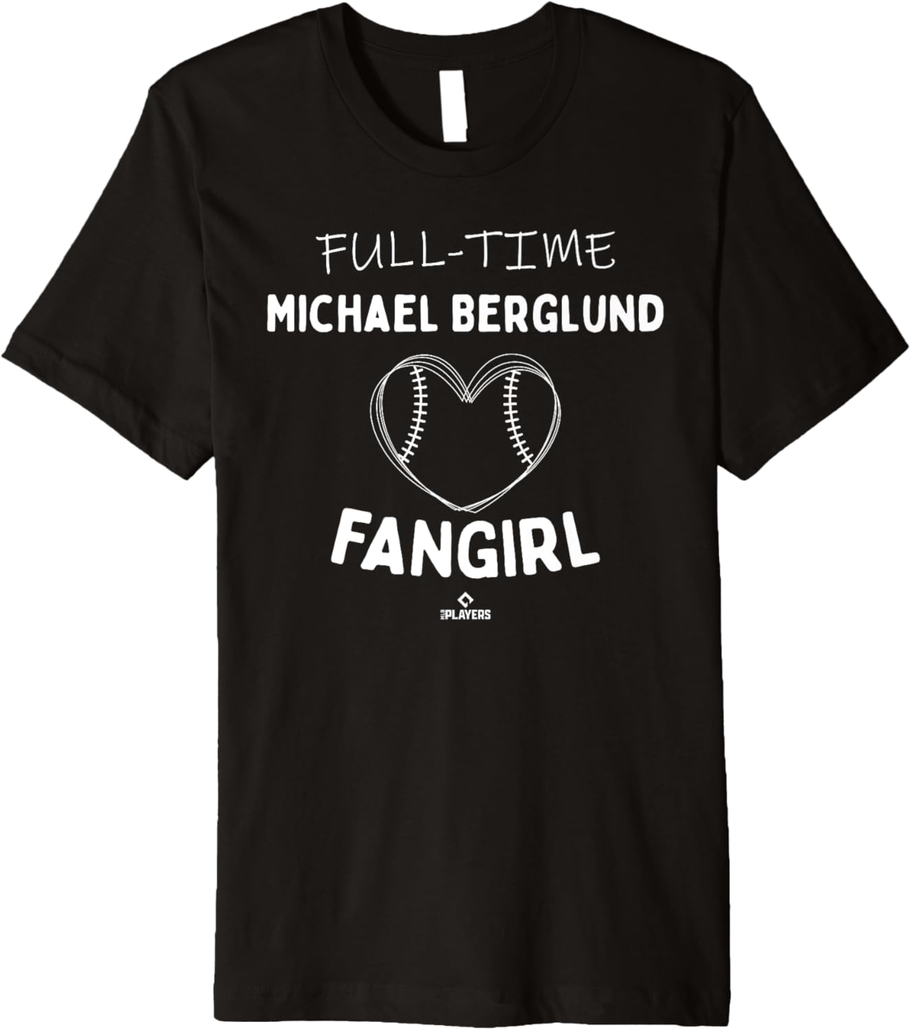 Full-time Fangirl Michael Berglund Prospect Baseball Fan Premium Apparel | Perfect Gift Idea