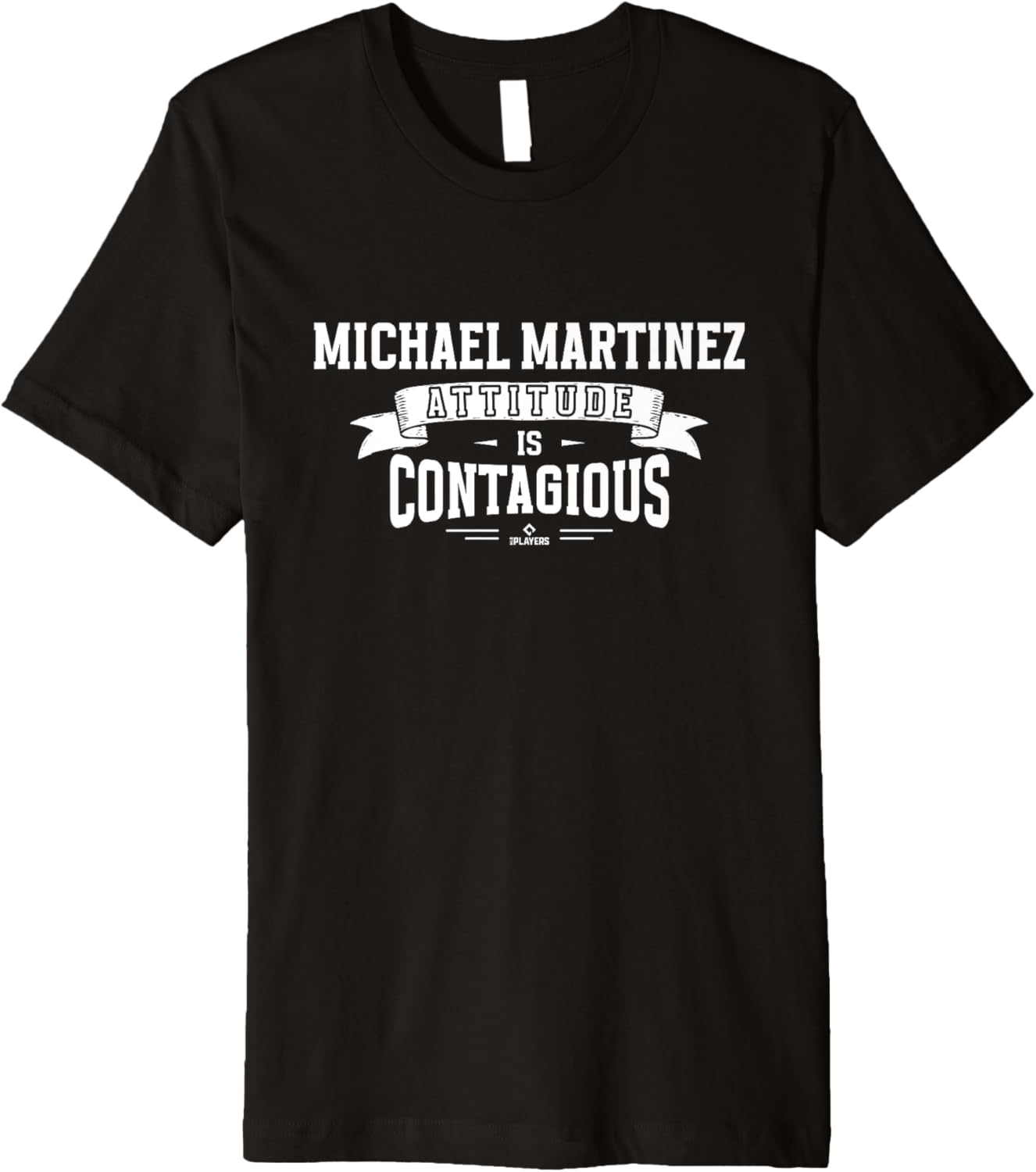 Attitude Is Contagious Michael Martinez Prospect Baseball Premium Apparel | Premium Quality