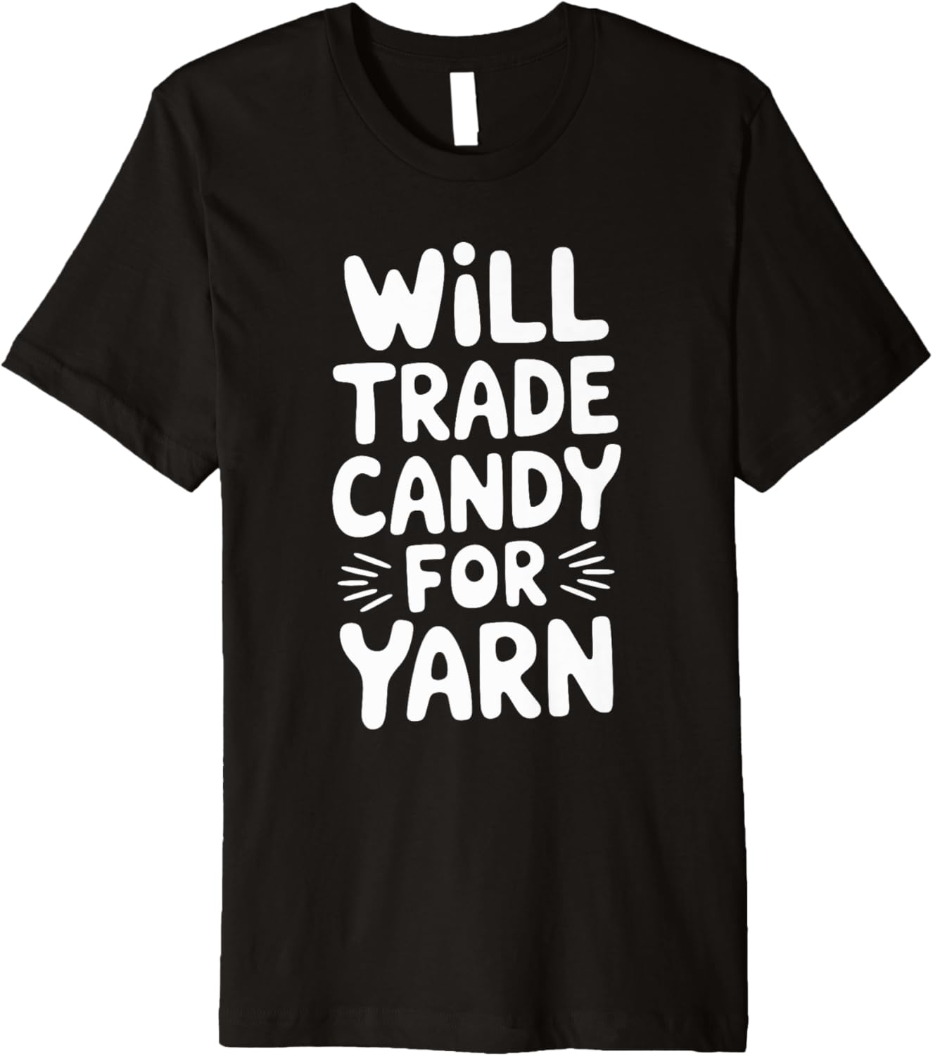 Will Trade Candy For Yarn Premium Yarn Supply | Trending 2025 | Perfect for Crafters