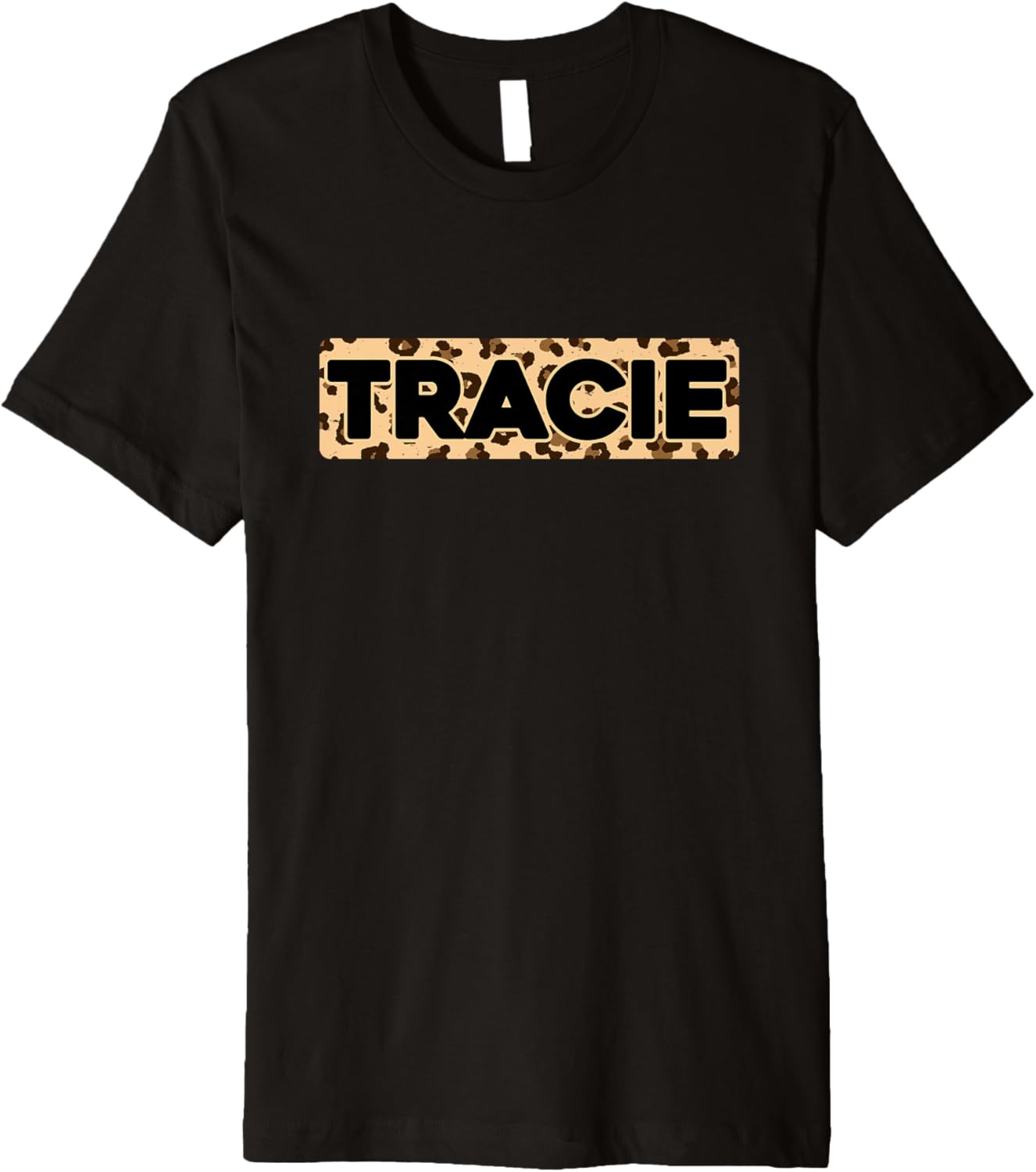 Funny Tracie Leopard Print Personalized Name Tracie Premium Apparel Premium Print US Top Pick