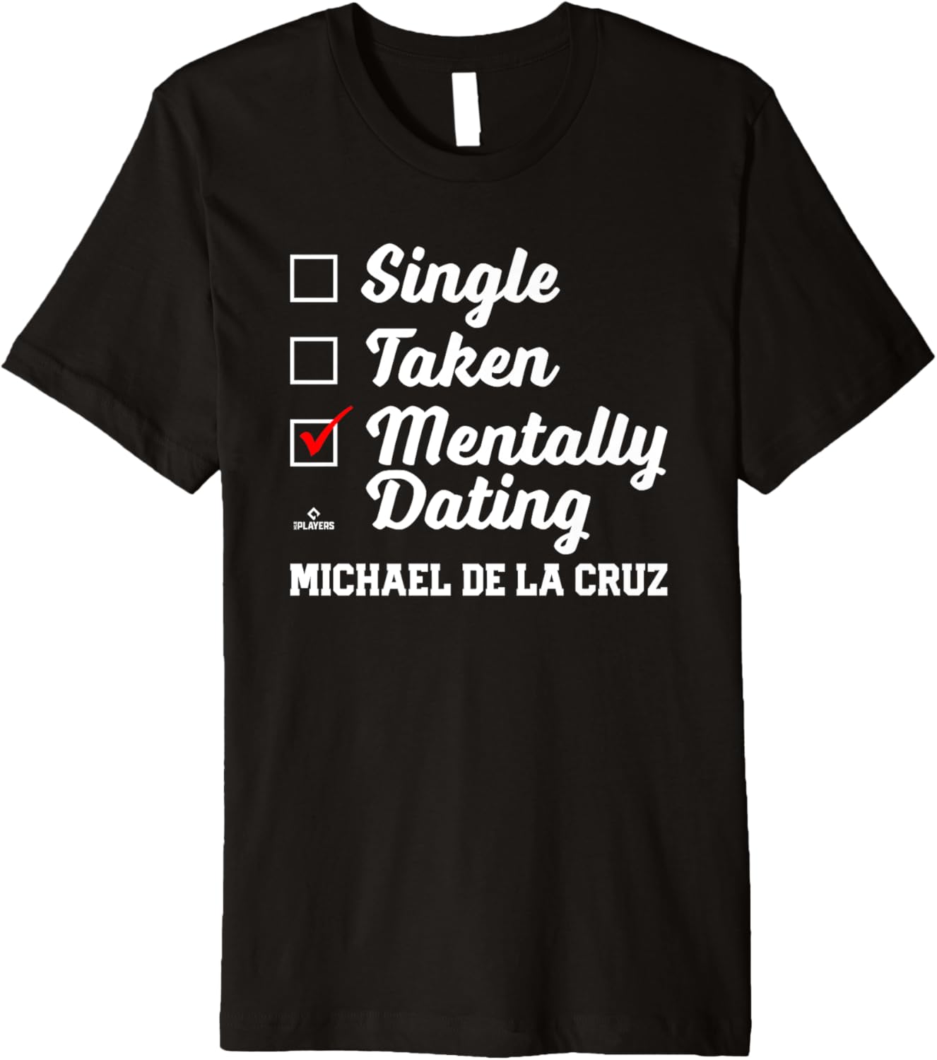 Mentally Dating Michael De La Cruz Prospect Baseball Fan Premium Apparel | Premium Quality