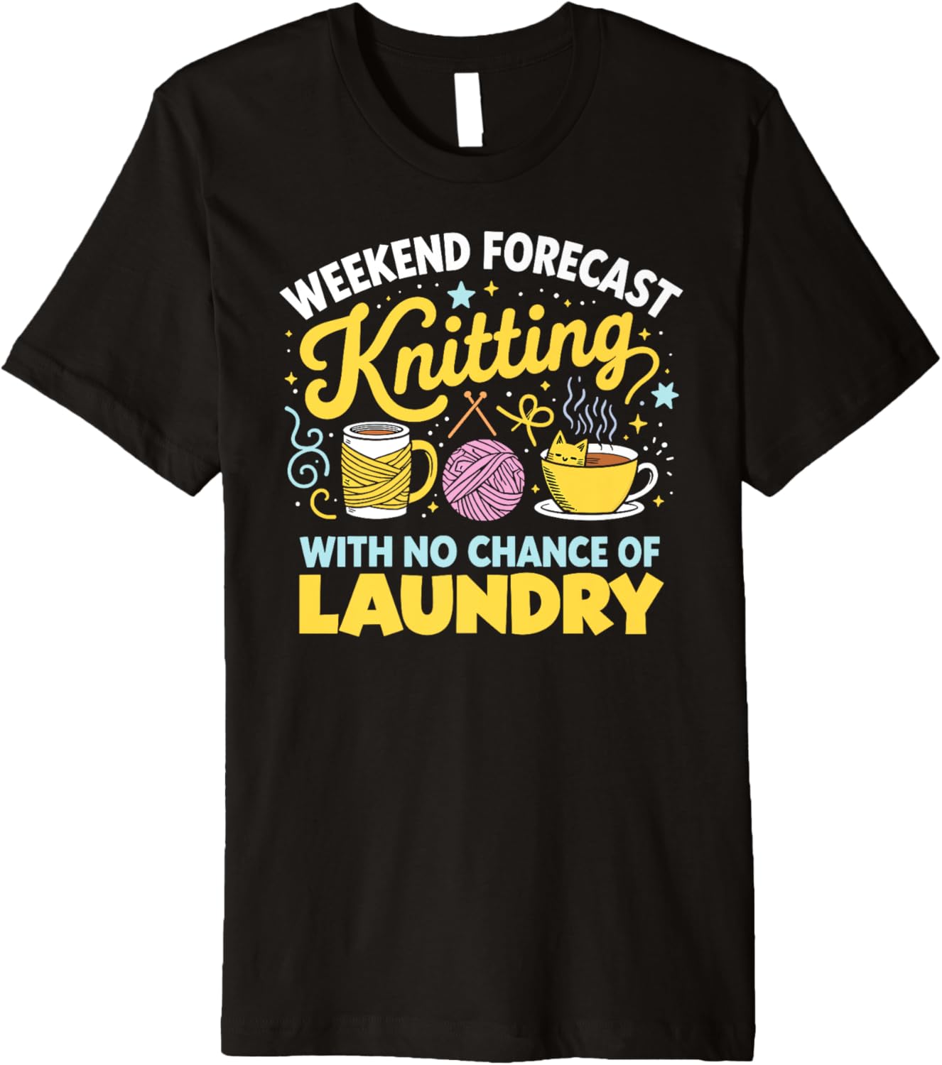 Weekend Forecast Knitting Funny Yarn Lover Design Premium Yarn Supply | Trending 2025 | Customer Favorite