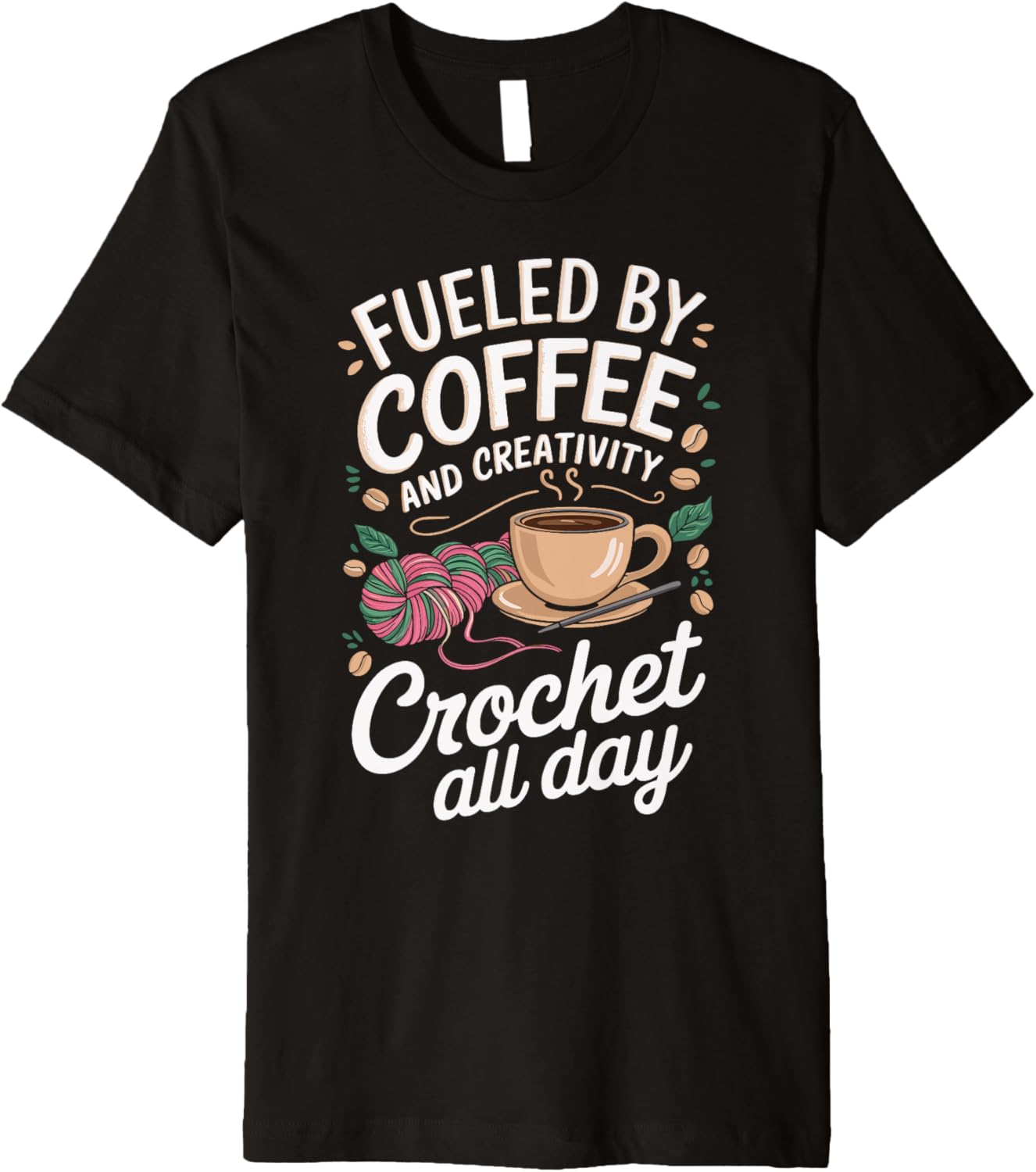 Fueled By Coffee And Creativity Crochet All Day Yarn Fun Premium Yarn Supply | Top Rated | Perfect for Crafters
