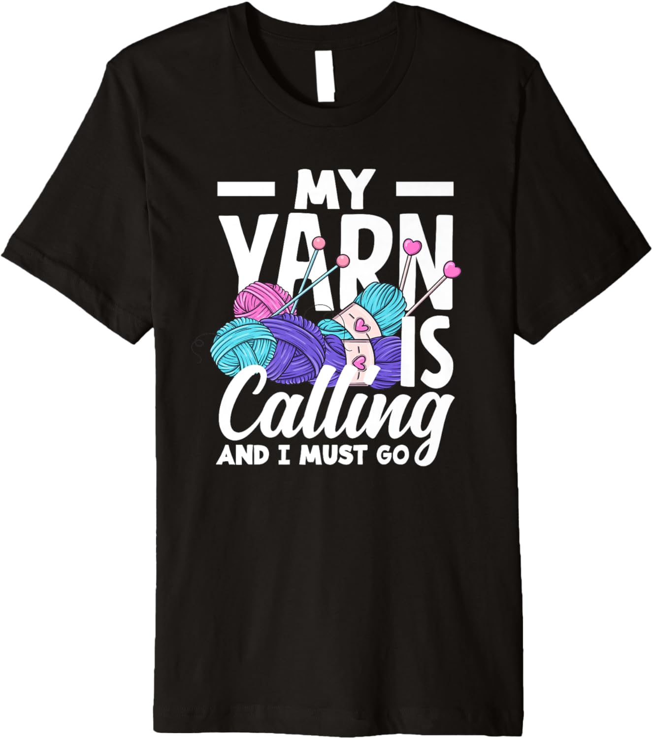 Knitting My Yarn Is Calling And I Must Go Funny Knitting Premium Yarn Supply | Top Rated | Best Seller Choice