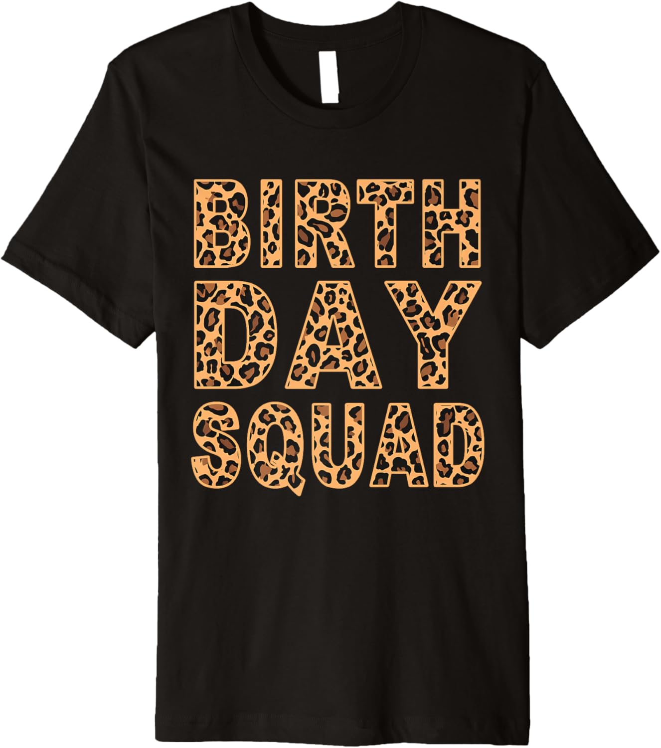 Leopard Print Pattern Cheetah Matching Birthday Squad Gift Premium Apparel Trending US Fan Favorite