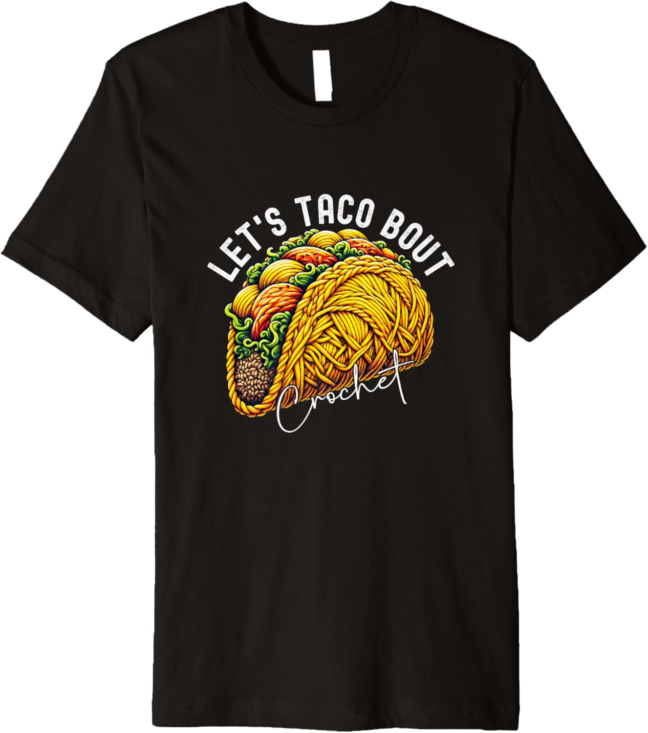 Yarn Craft Funny Cute Cinco De Mayo Let's Taco Bout Crochet Premium Yarn Supply | Top Rated | High CTR Title