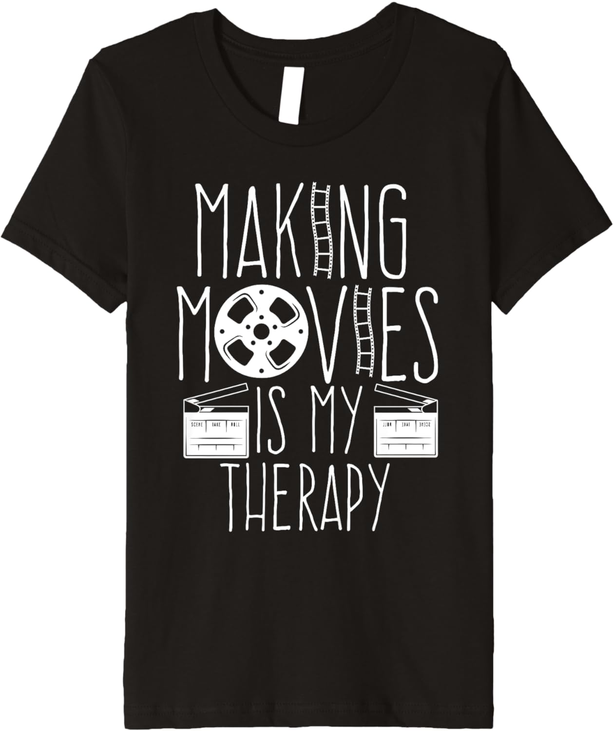 Making Movies Is My Therapy Joke Filmmaking Filmmaker Premium Apparel | High Search Volume | Comfort Daily Wear