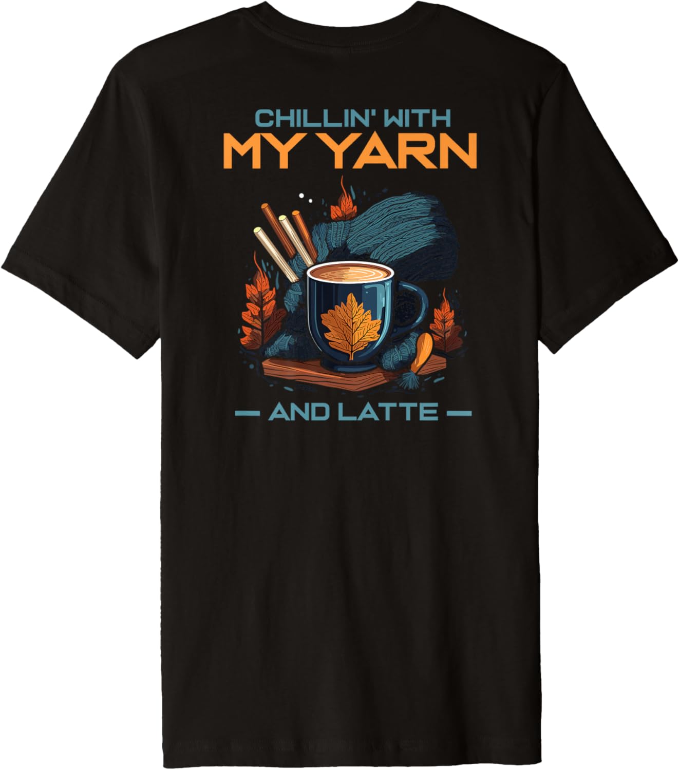 Chillin' with my Yarn and Latte Premium Yarn Supply | High Search Volume | Perfect for Crafters