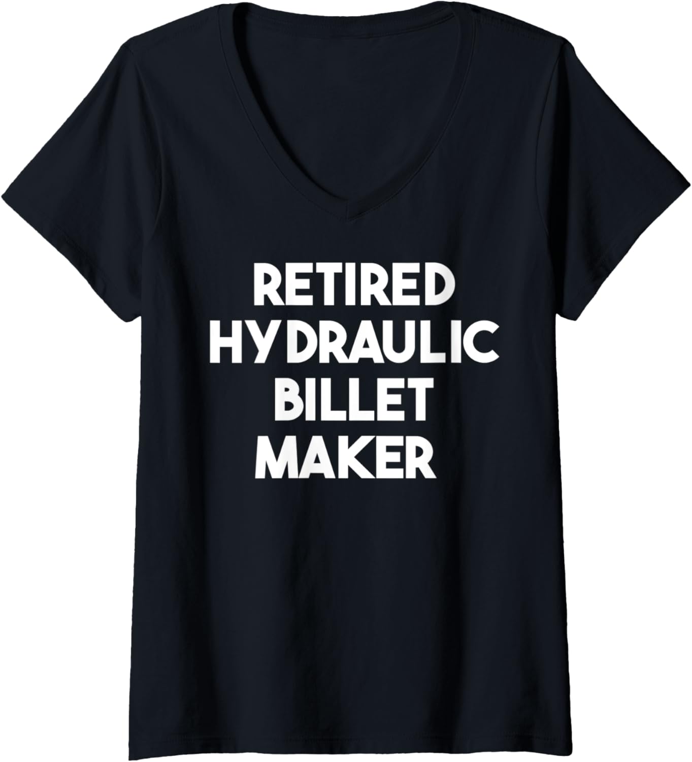 Womens Retired Hydraulic Billet Maker V-Neck Apparel | US Viral Style | Aesthetic Fit