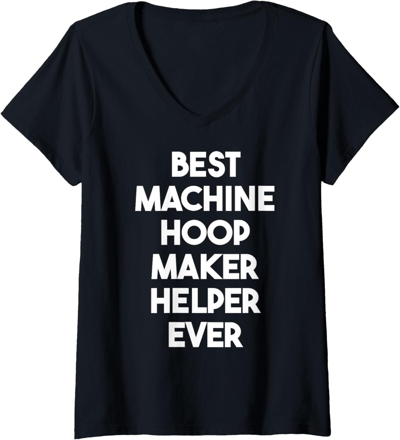 Womens Best Machine Hoop Maker Helper Ever V-Neck Apparel | US Viral Style | Comfort Daily Wear