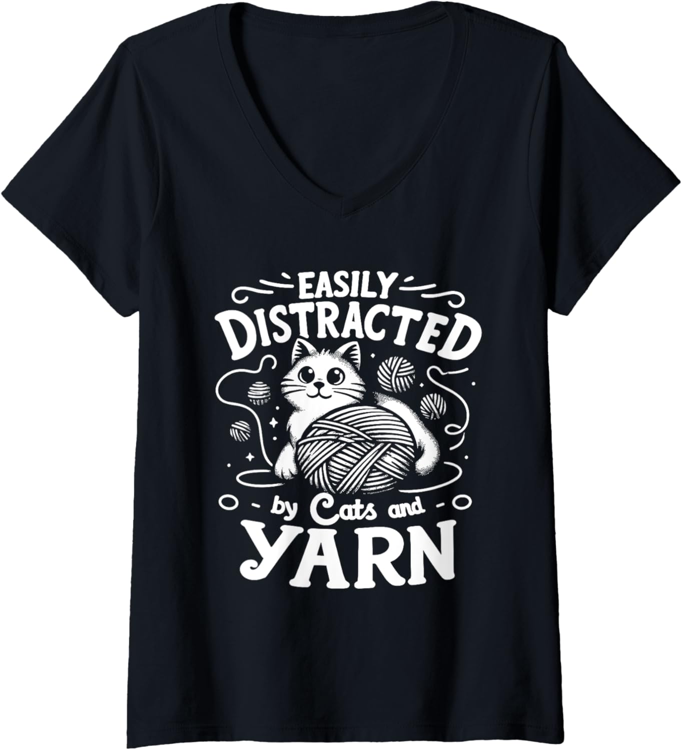 Easily Distracted By Cats And Yarn Knitting Yarn Crochet V-Neck Yarn Supply | Premium Quality | Perfect for Crafters