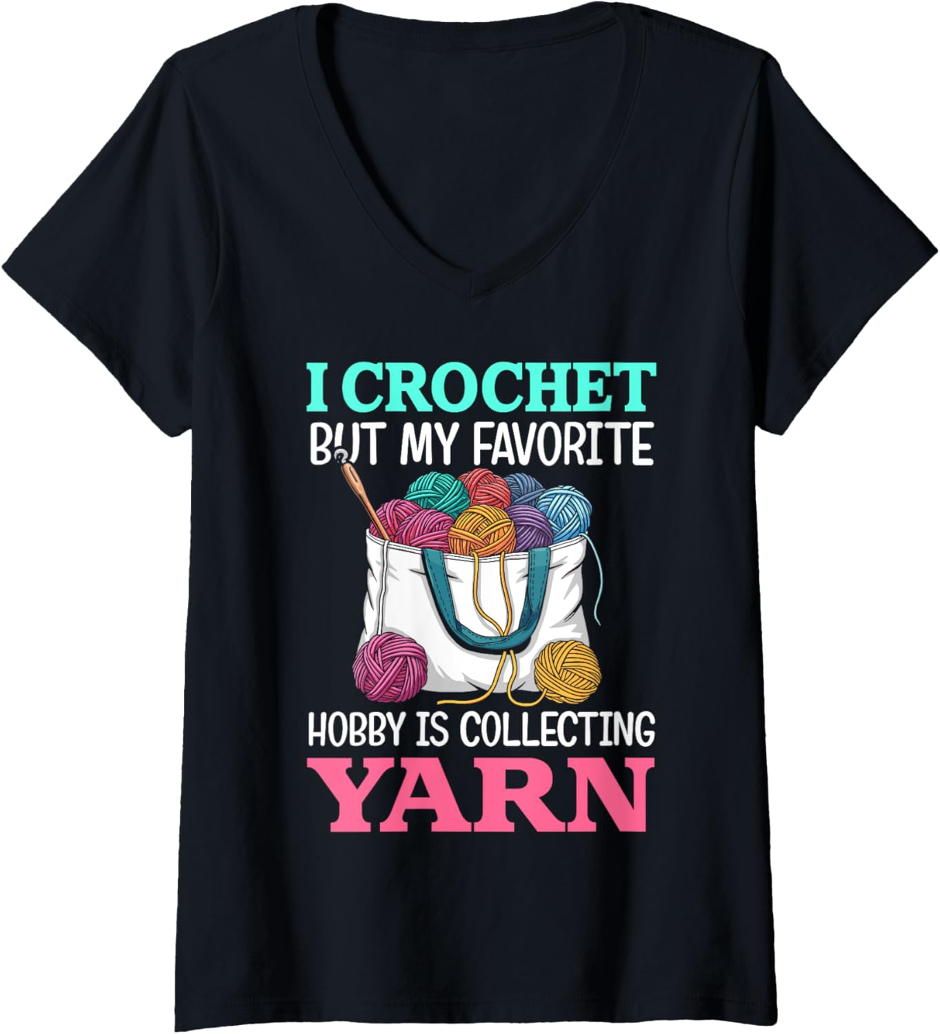 Womens i crochet but my favorite hobby is collecting yarn for women V-Neck Yarn Supply | Viral US Pick | Customer Fav...