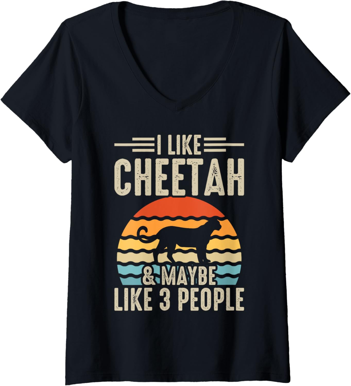 I Like Cheetah Maybe Like 3 People V Neck Apparel Viral TikTok Find Hot Right Now