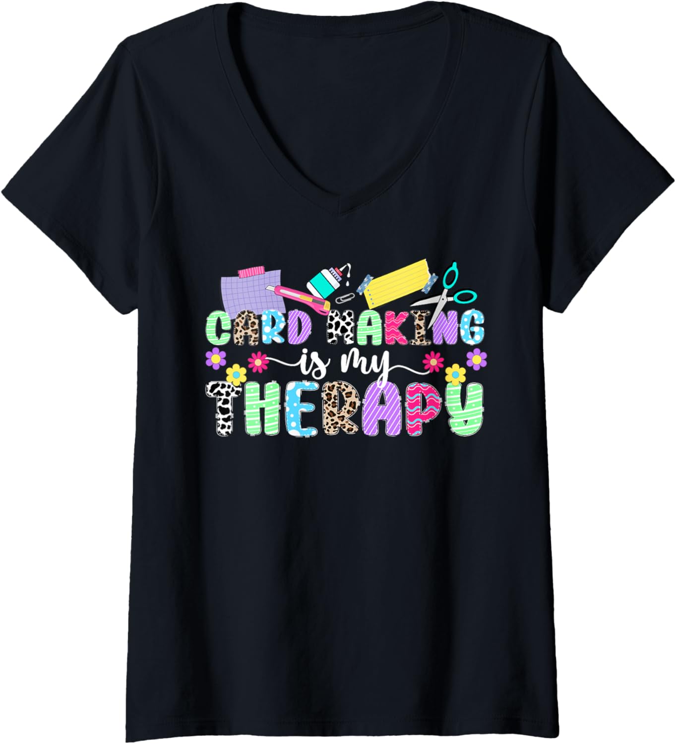 Womens Card Making Is My Therapy Card Maker Cardmaking Cardmaker V-Neck Apparel | High Search Volume | Aesthetic Fit