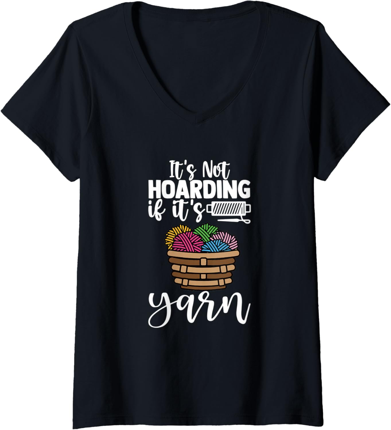 Womens It's Not Hoarding If It's Yarn Knitting Lover Knitters V-Neck Yarn Supply | Trending 2025 | Perfect for Crafters