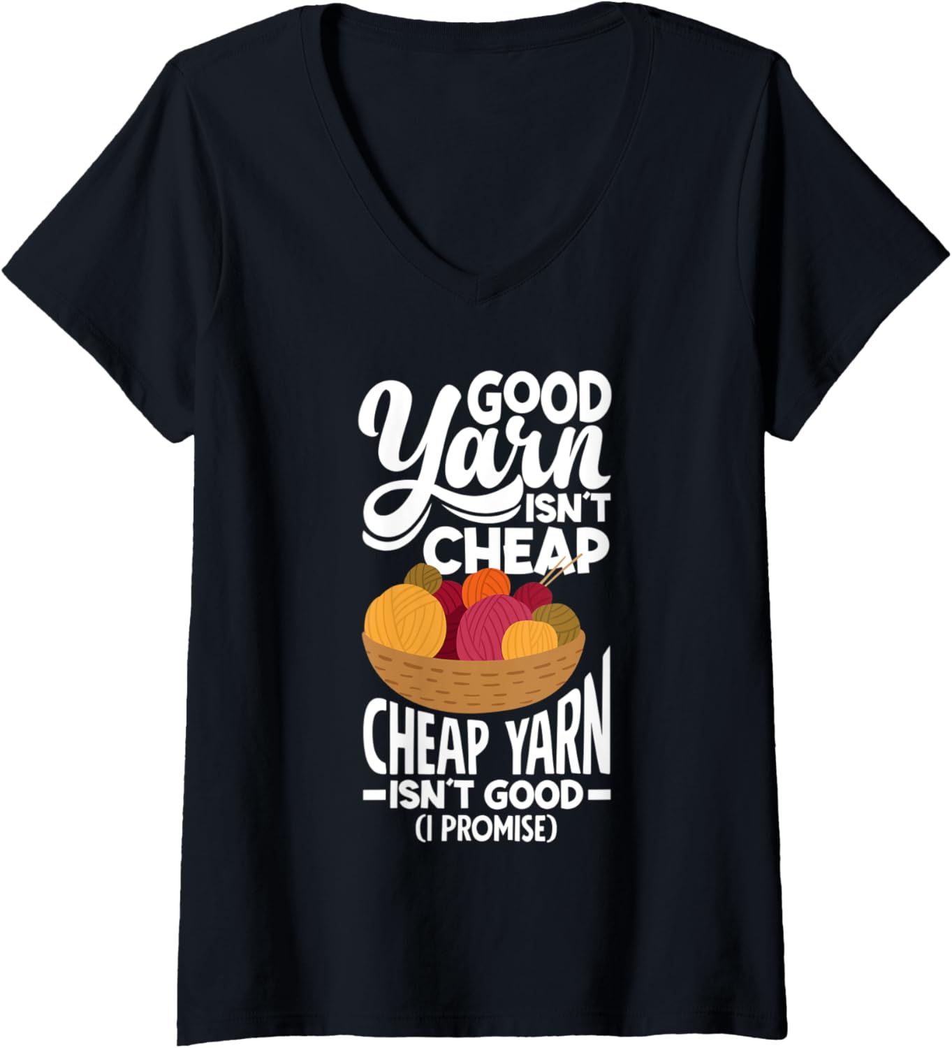 Womens Crochet Good Yarn Isn t Cheap Cheap Yarn Isn t Good V-Neck Yarn Supply | Trending 2025 | Best Seller Choice