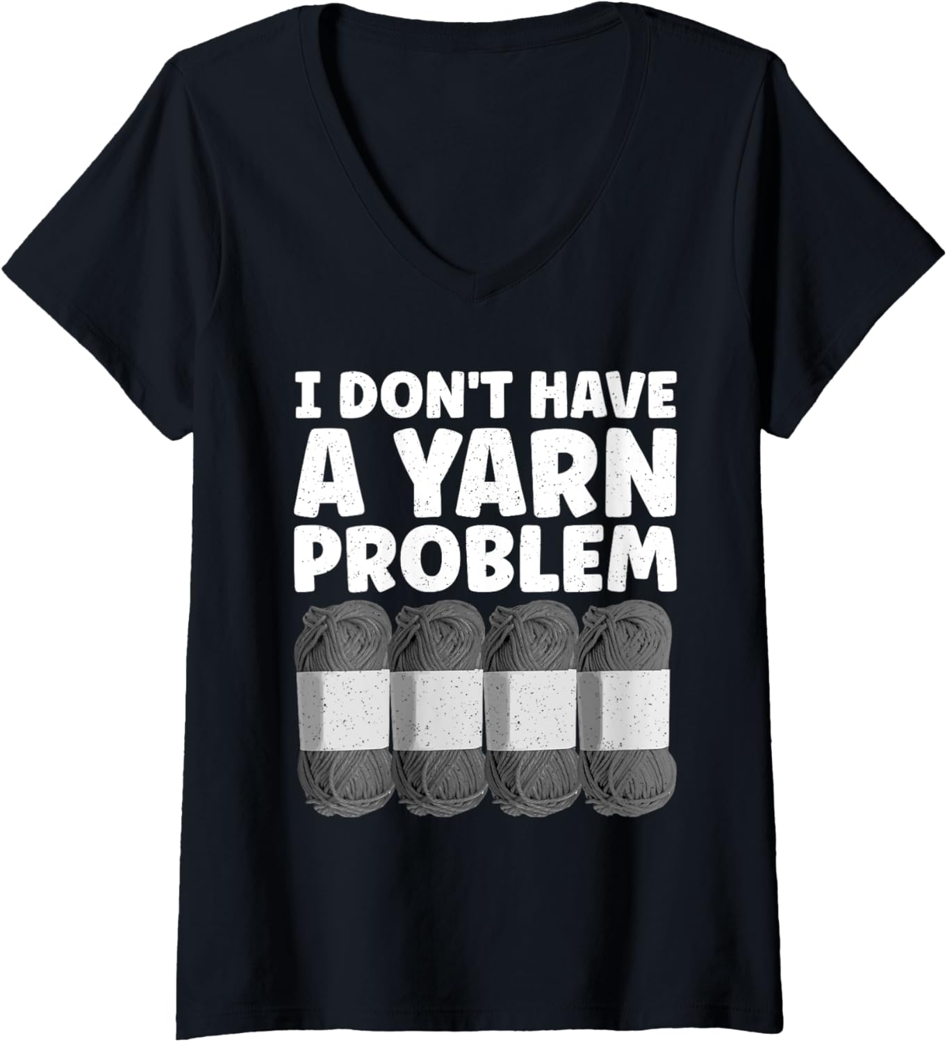Funny Yarn Design For Men Women Crochet Knitter Yarn Lovers V-Neck Yarn Supply | Top Rated | Perfect for Crafters