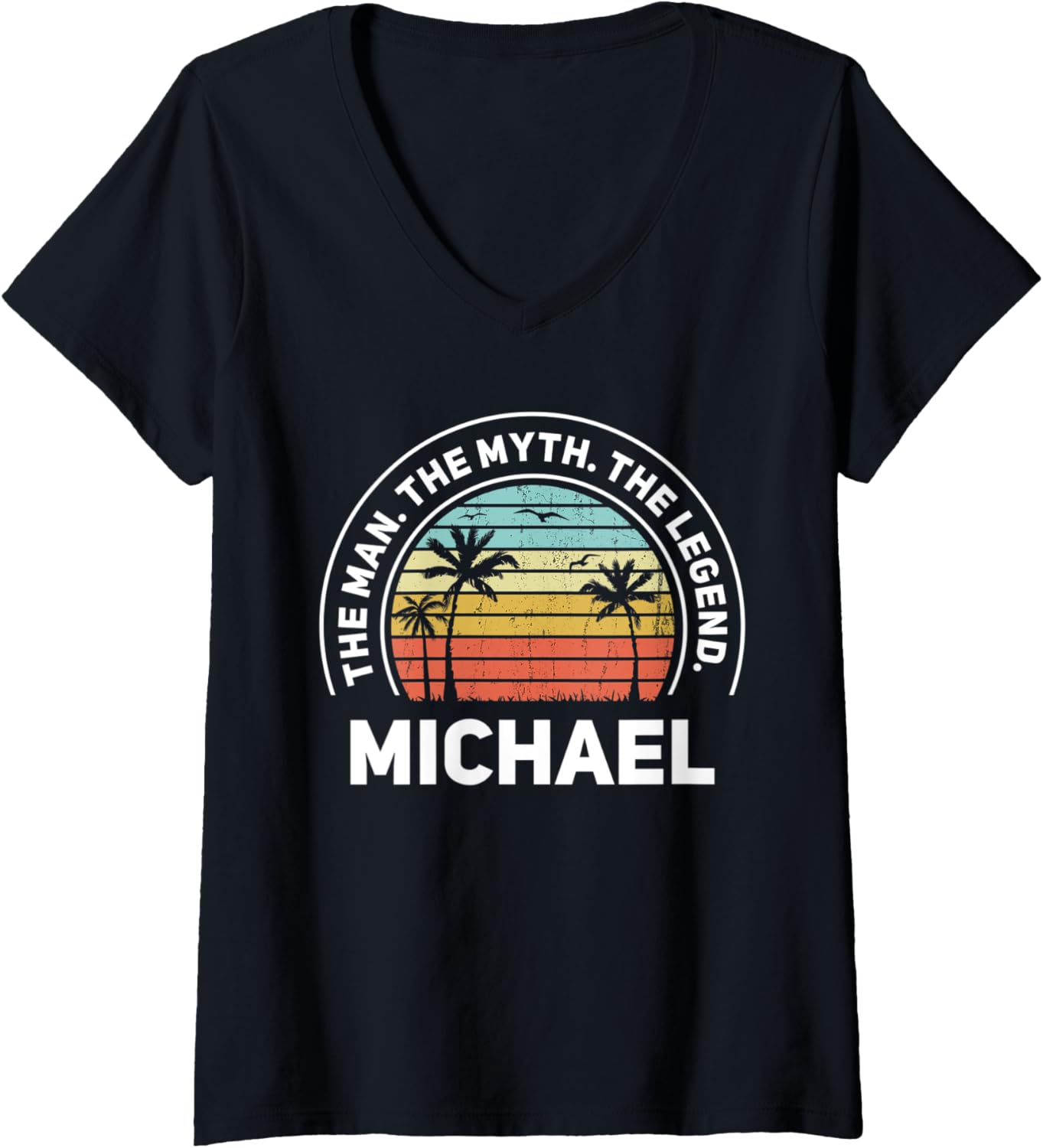 Womens The Name Is Michael The Man The Myth And The Legend V-Neck Apparel | Everyday Casual Wear
