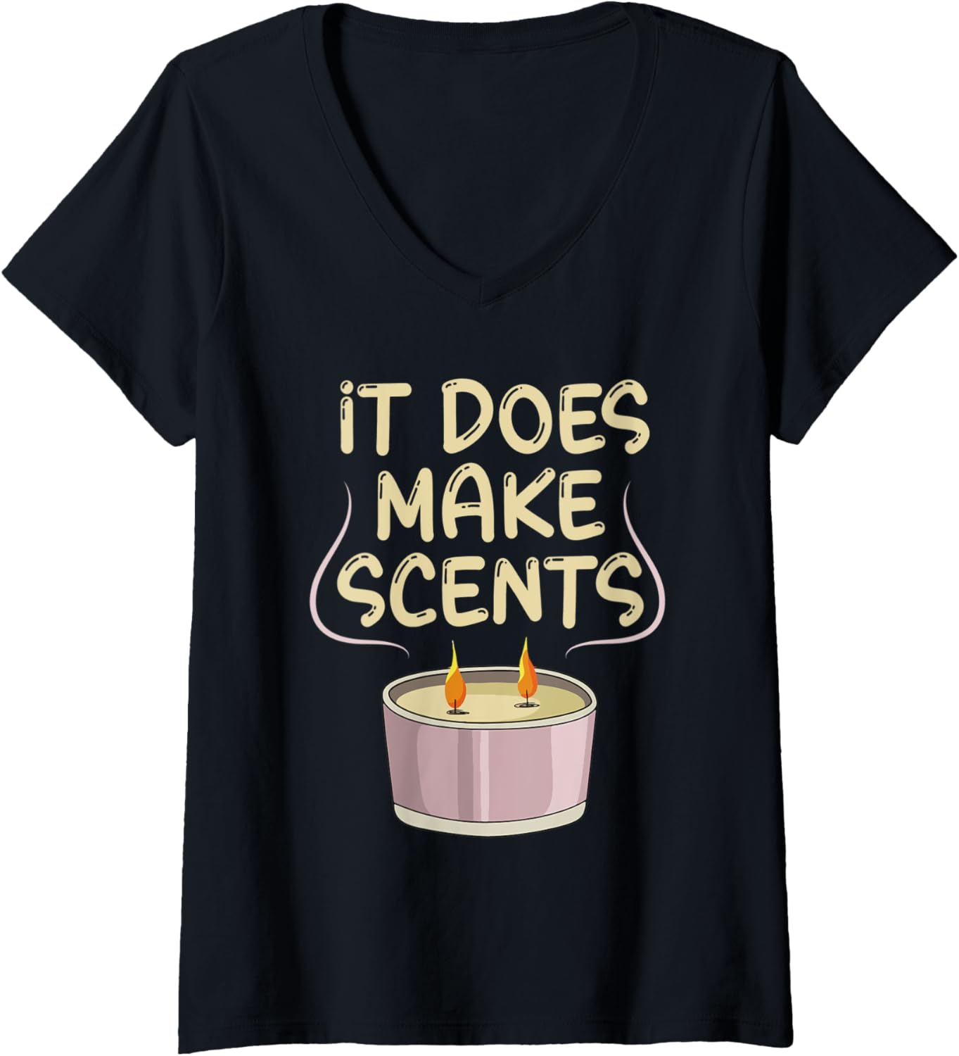 Womens It does make scents Pun for a Candle Maker V-Neck Apparel | High Search Volume | Must-Have Style