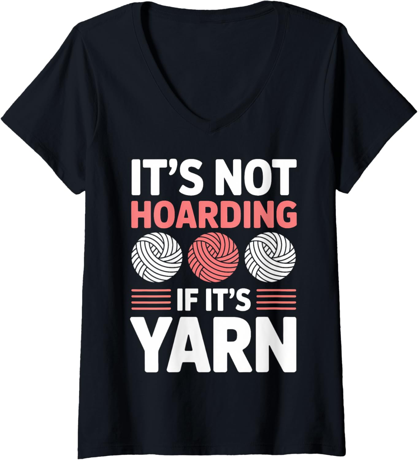 Womens Hoarding Yarn Knitting Funny Crochet Yarn V-Neck Yarn Supply | High Search Volume | Best Seller Choice