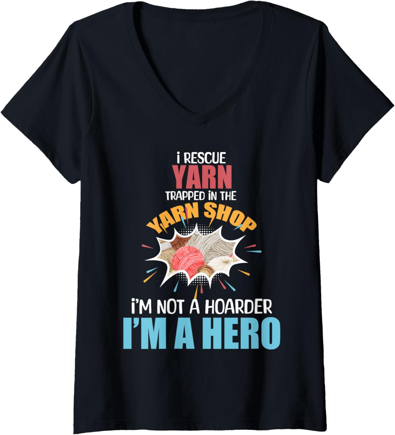 I Rescue Yarn Trapped in Yarn Shop Funny Knitting Crocheting V-Neck Yarn Supply | Trending 2025 | Perfect for Crafters