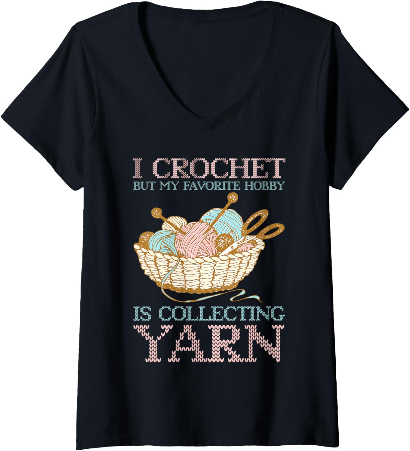 Womens Favorite Hobby Is Collecting Yarn Yarn Crocheting V-Neck Yarn Supply | Top Rated | Best Seller Choice