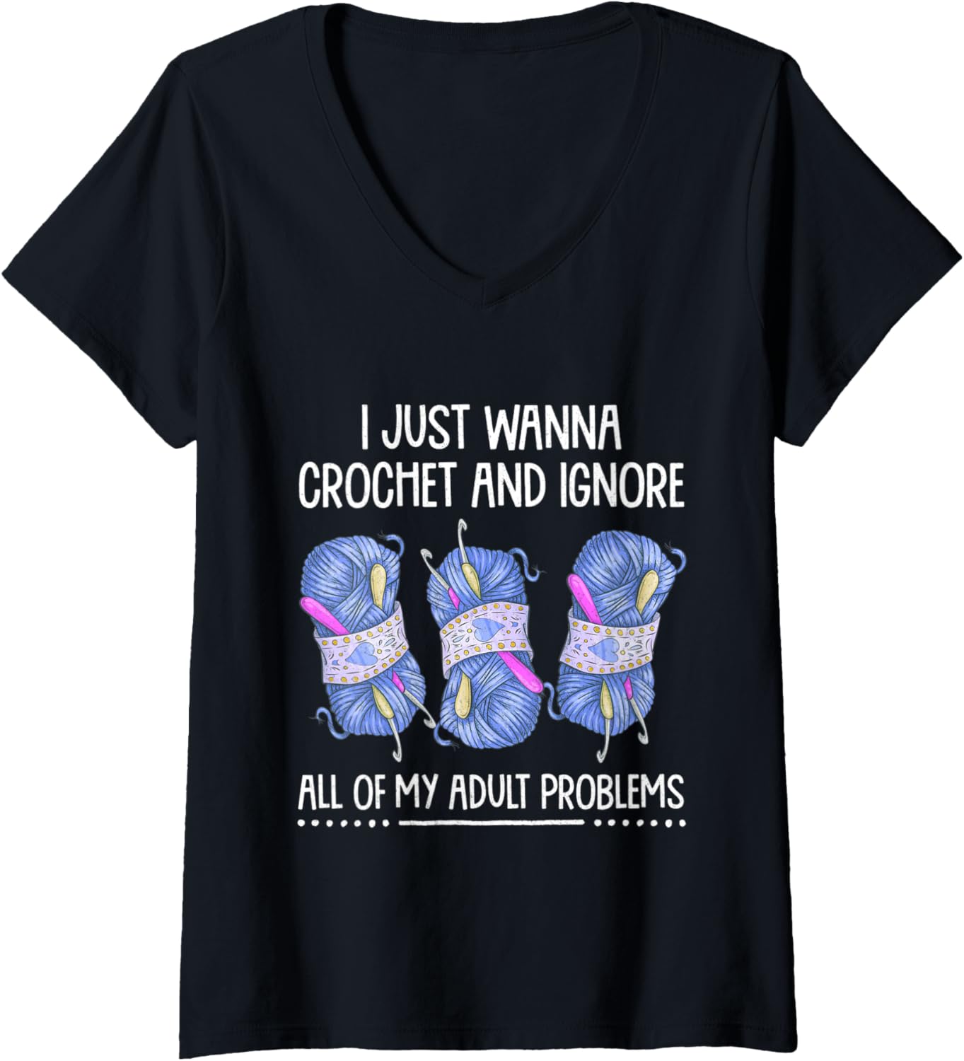 Womens I Just Wanna Crochet Funny Crocheter Crocheting Yarn Gag V-Neck Yarn Supply | High Search Volume | Best Seller...