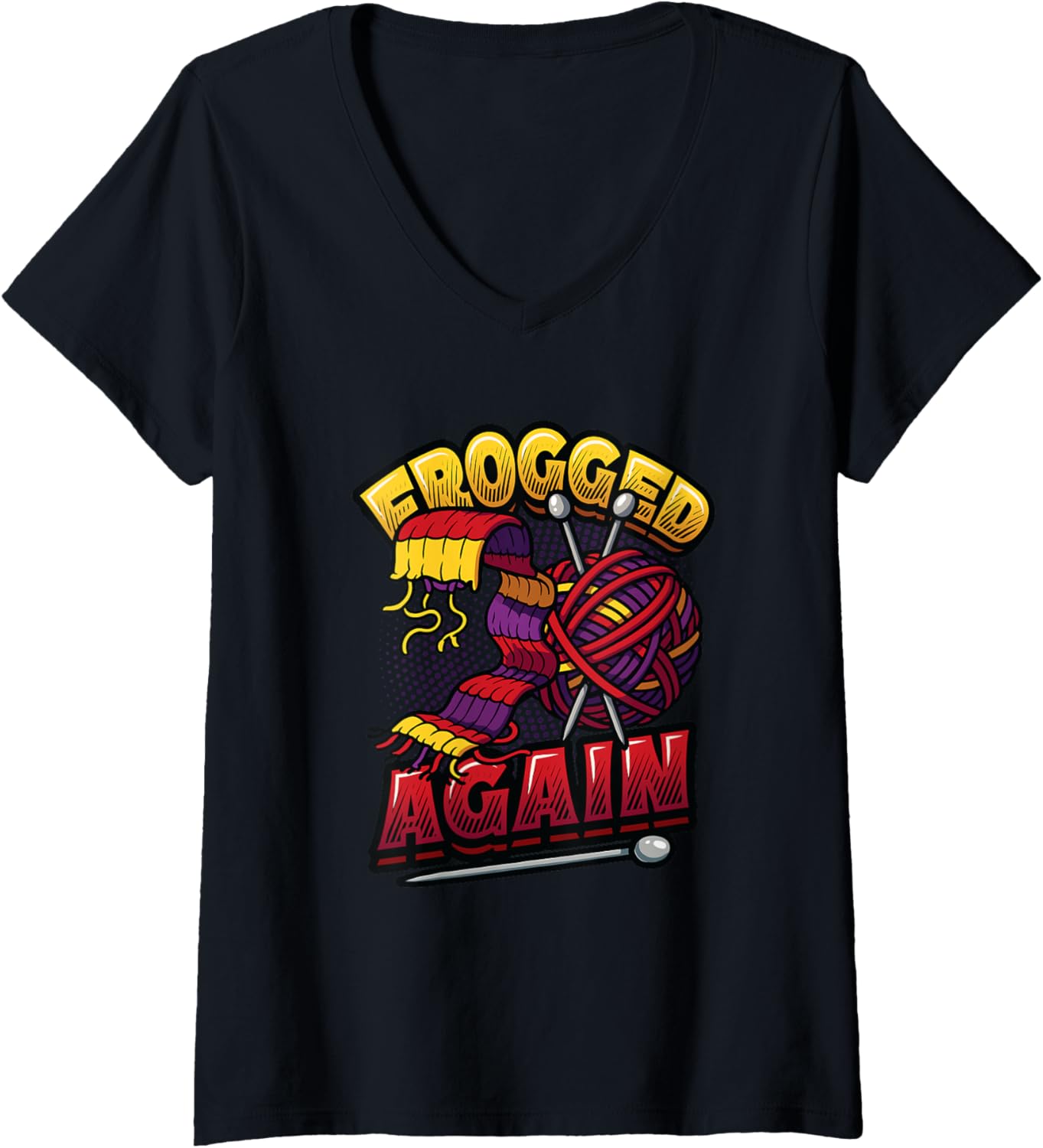 Womens Frogged Again Funny Knitting Crochet Yarn V-Neck Yarn Supply | Top Rated | High CTR Title