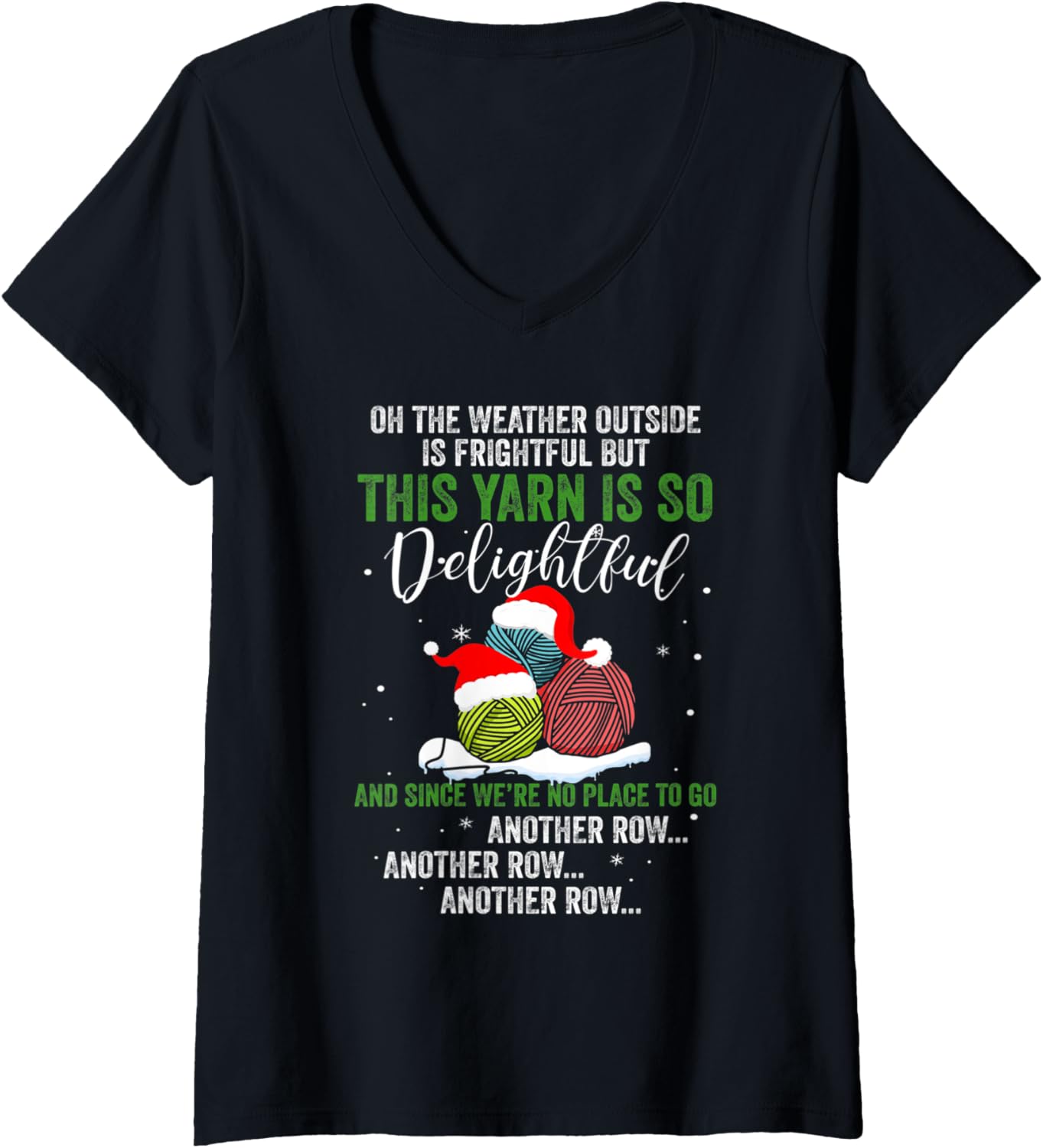Womens On The Weather Outside Is Frightful Yarn Lover V-Neck Yarn Supply | High Search Volume | High CTR Title