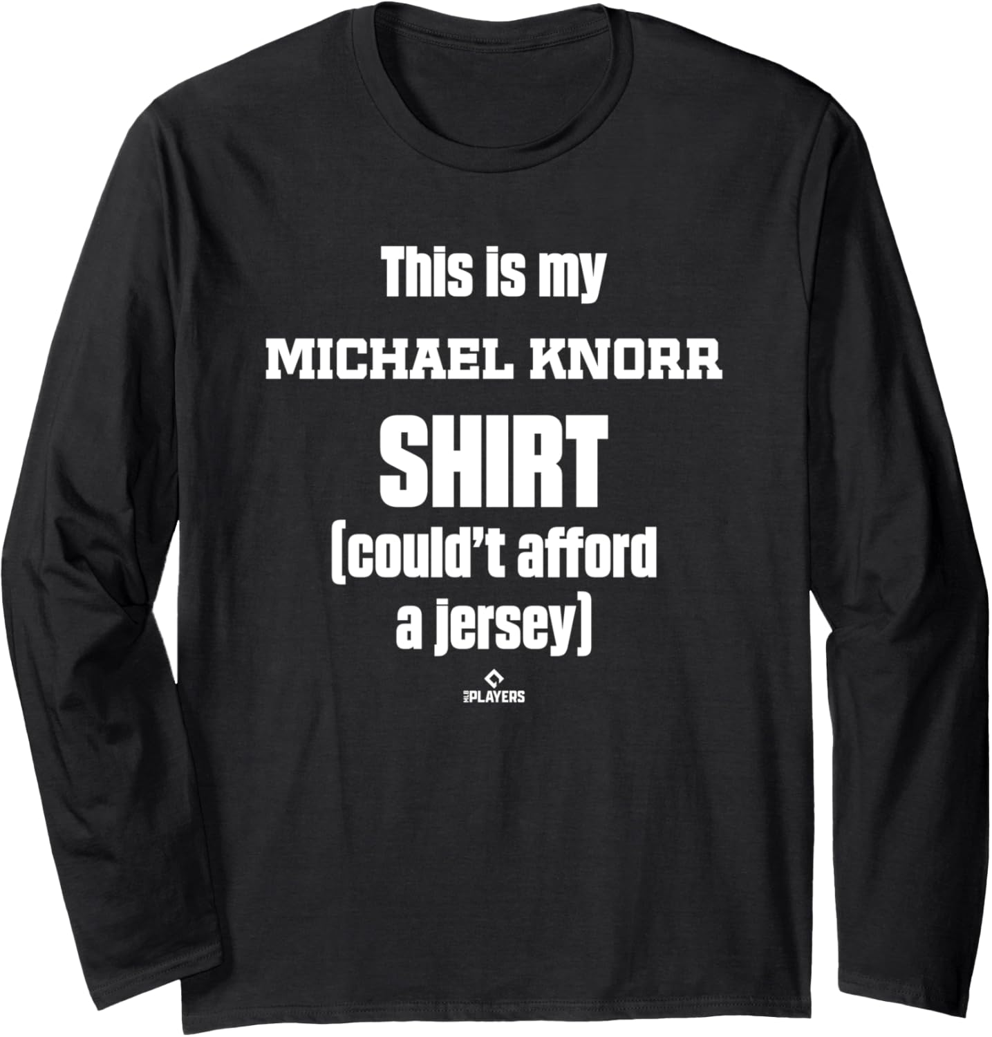 This Is My Shirt Michael Knorr Prospect Baseball Fan Gear Long Sleeve T-Shirt | Premium Quality