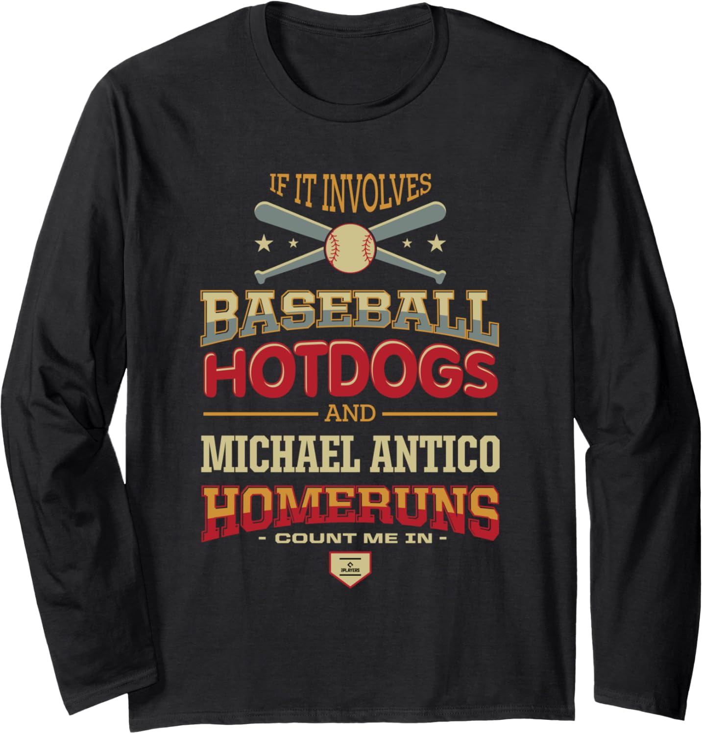 Baseball, Hotdogs and Michael Antico Prospect Baseball Fan Long Sleeve Apparel | Premium Quality