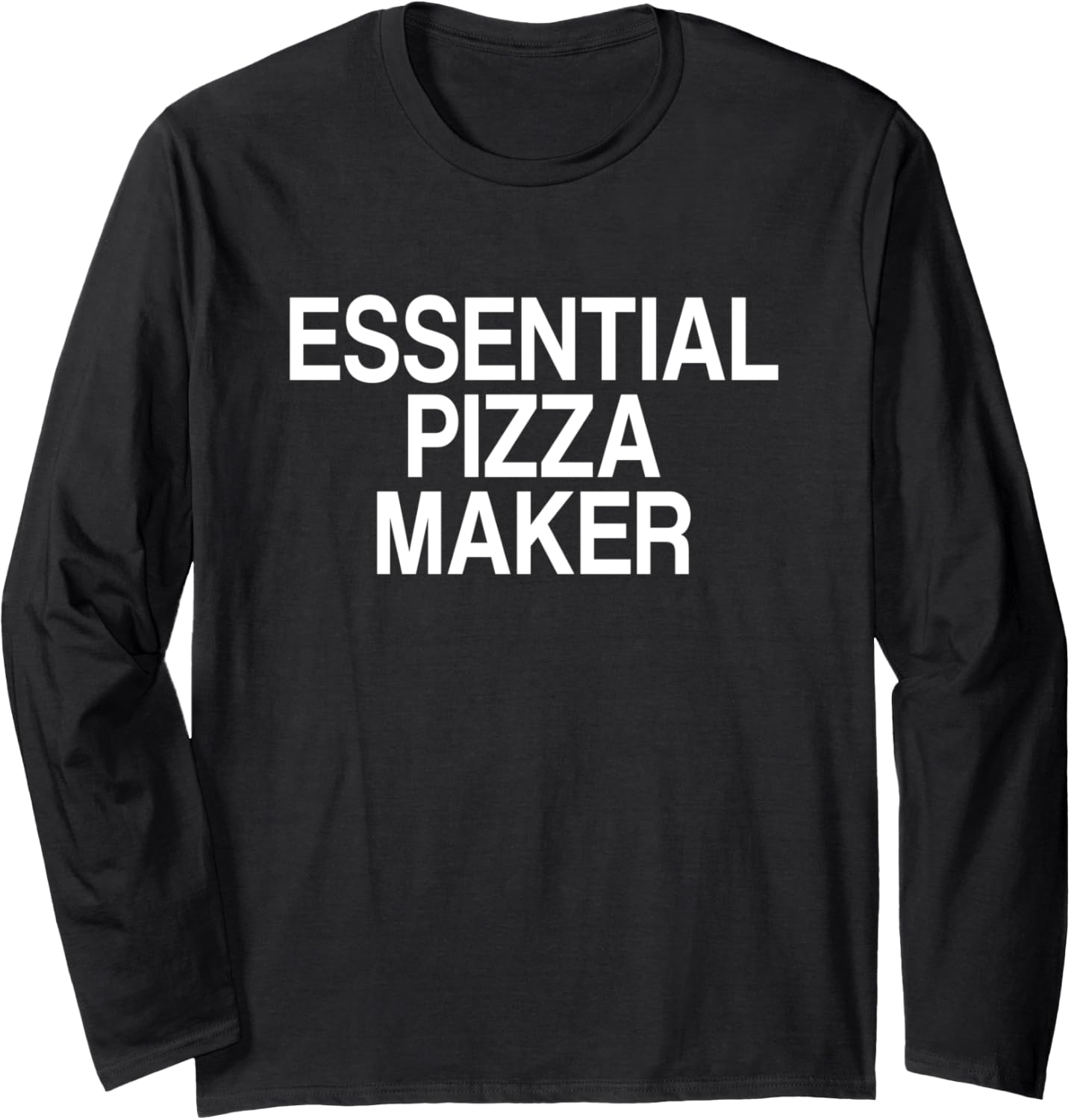 Essential Pizza Maker Long Sleeve Apparel | Premium Quality | Perfect Gift Idea