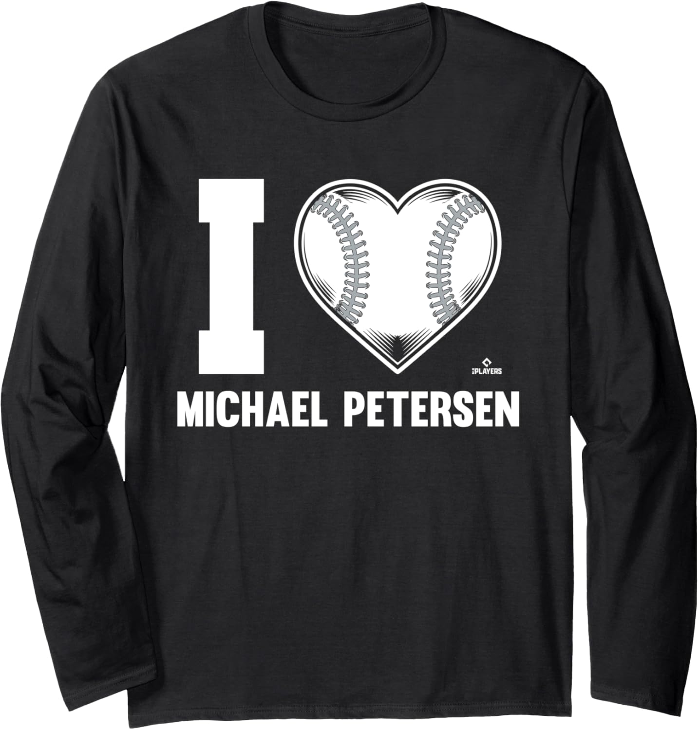 I Heart Michael Petersen Prospect Baseball Fan Gear Long Sleeve Apparel | Perfect Gift Idea