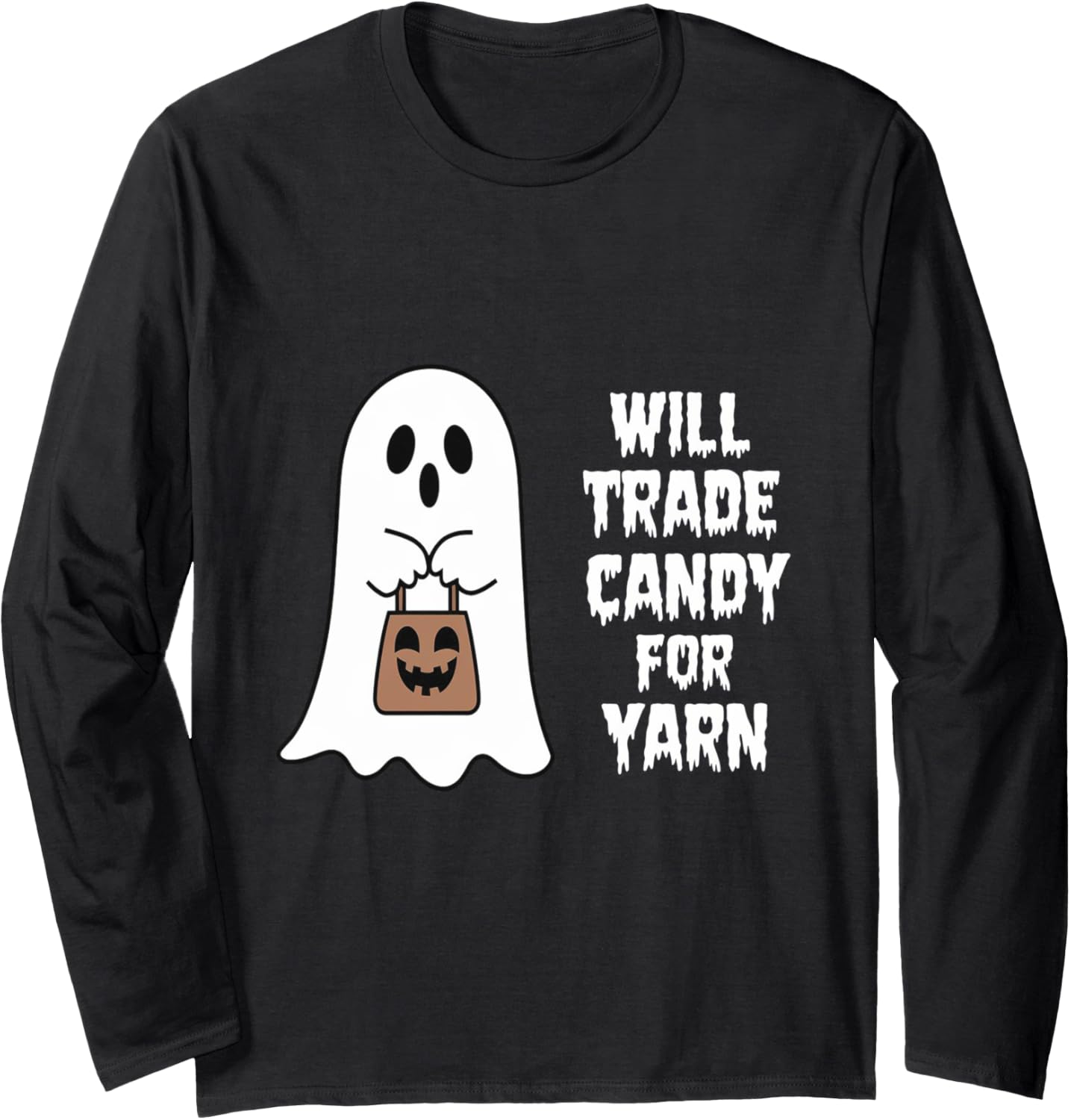 Will Trade Candy For Yarn Ghost Bats Halloween Long Sleeve Yarn Supply | Top Rated | High CTR Title